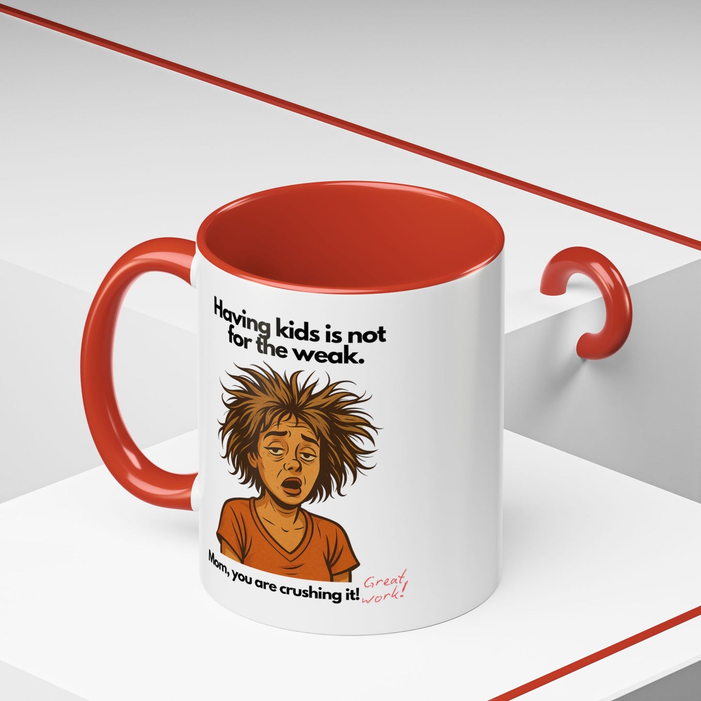 "Having Kids Is Not For The Weak" Accent Coffee Mug, 11 Oz and 15 Oz