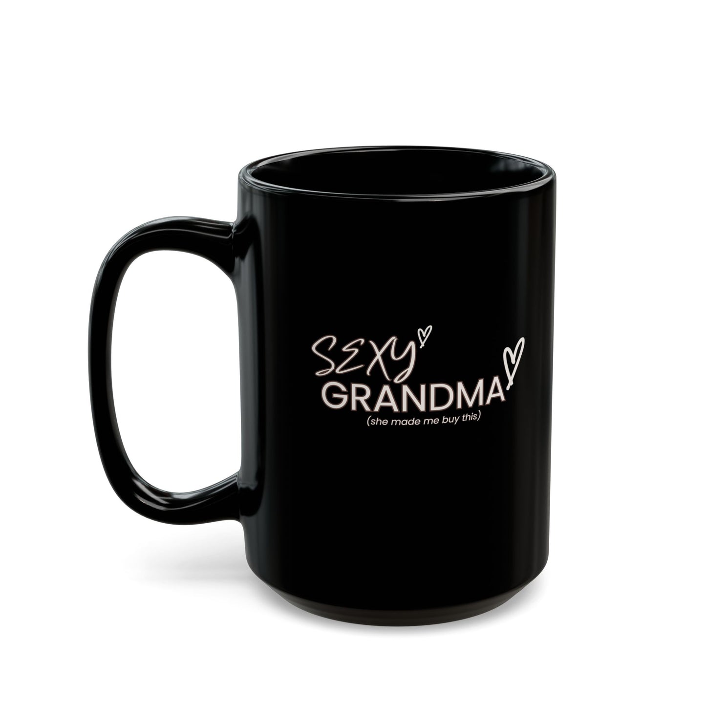 "Sexy Grandma" Black Coffee Mug, 11 0z and 15 Oz