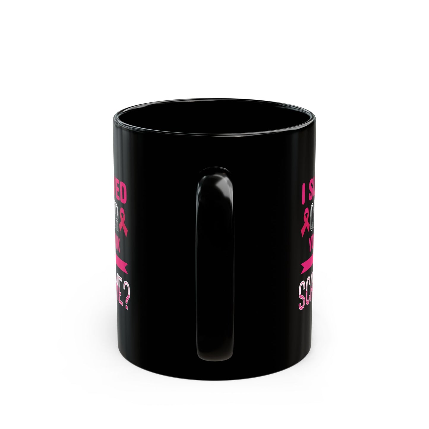 "I Survived Cancer. You Think You Scare Me?" Black Coffee Mug, 11 0z and 15 Oz