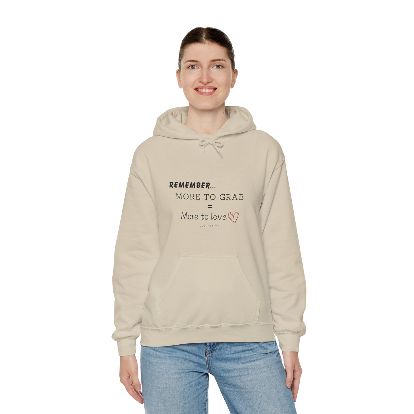 "More To Grab = More To Love, Menopause" Heavy Blend™ Hoodie Sweatshirt