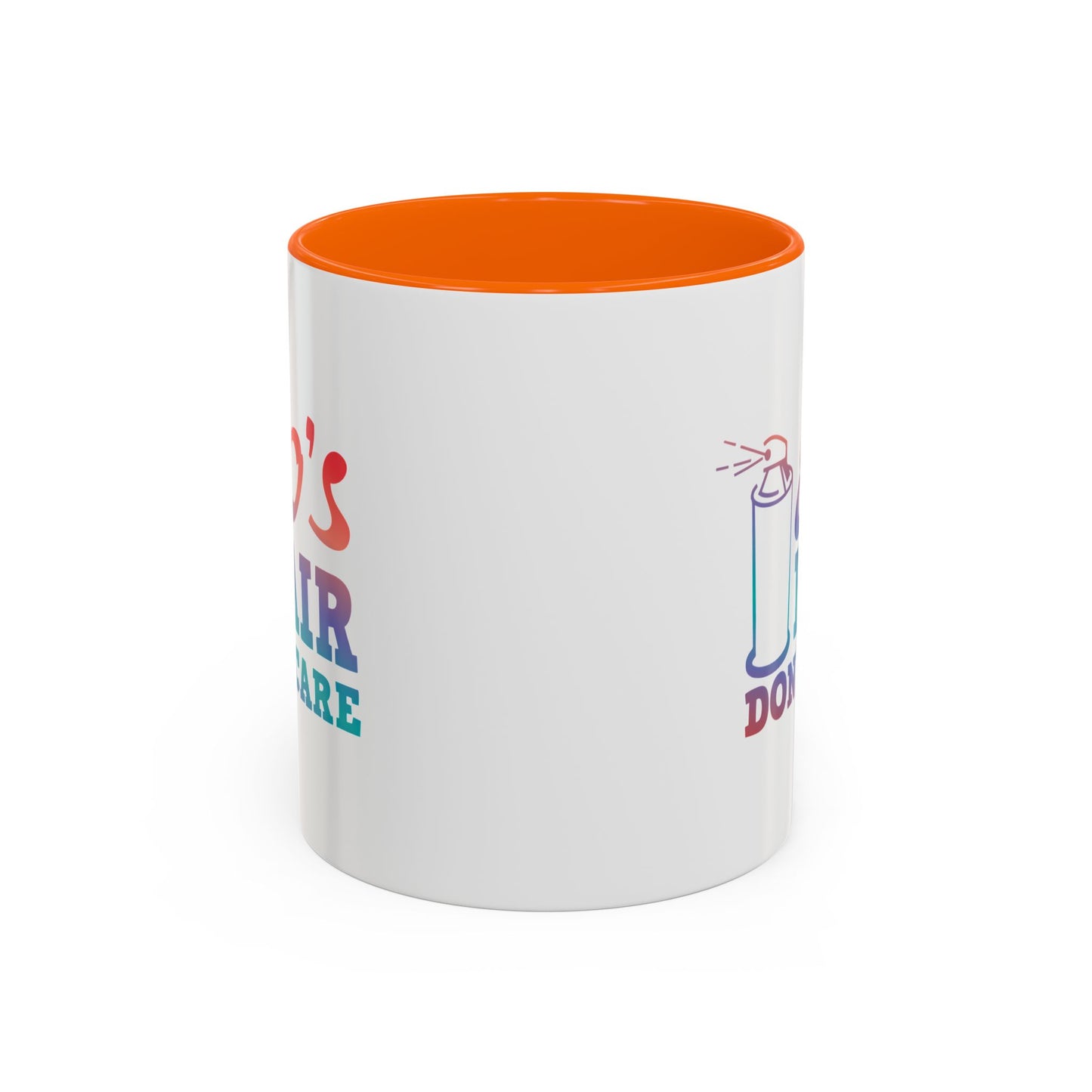 "80's Hair Don't Care" Accent Coffee Mug, 11 Oz and 15 Oz
