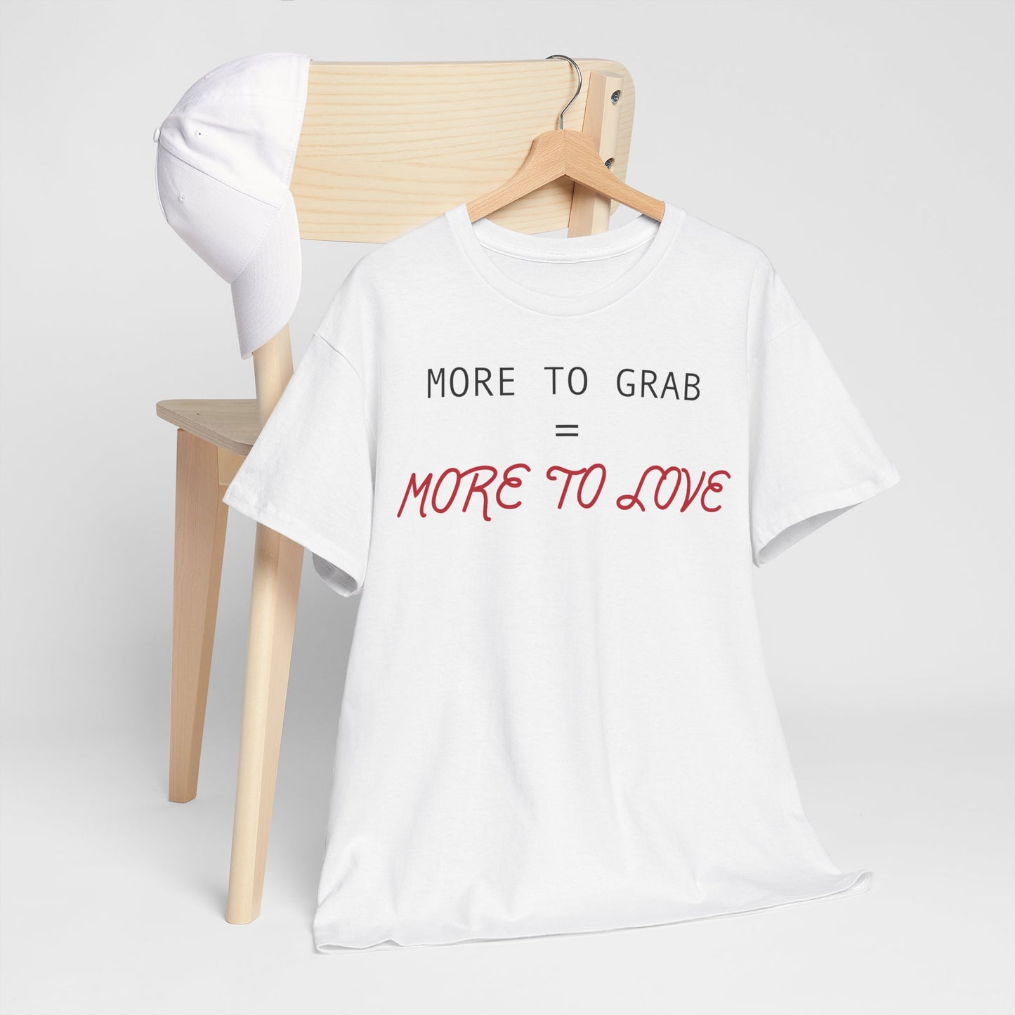 "More to Grab = More to Love" 100% Cotton T-Shirt (Unisex)