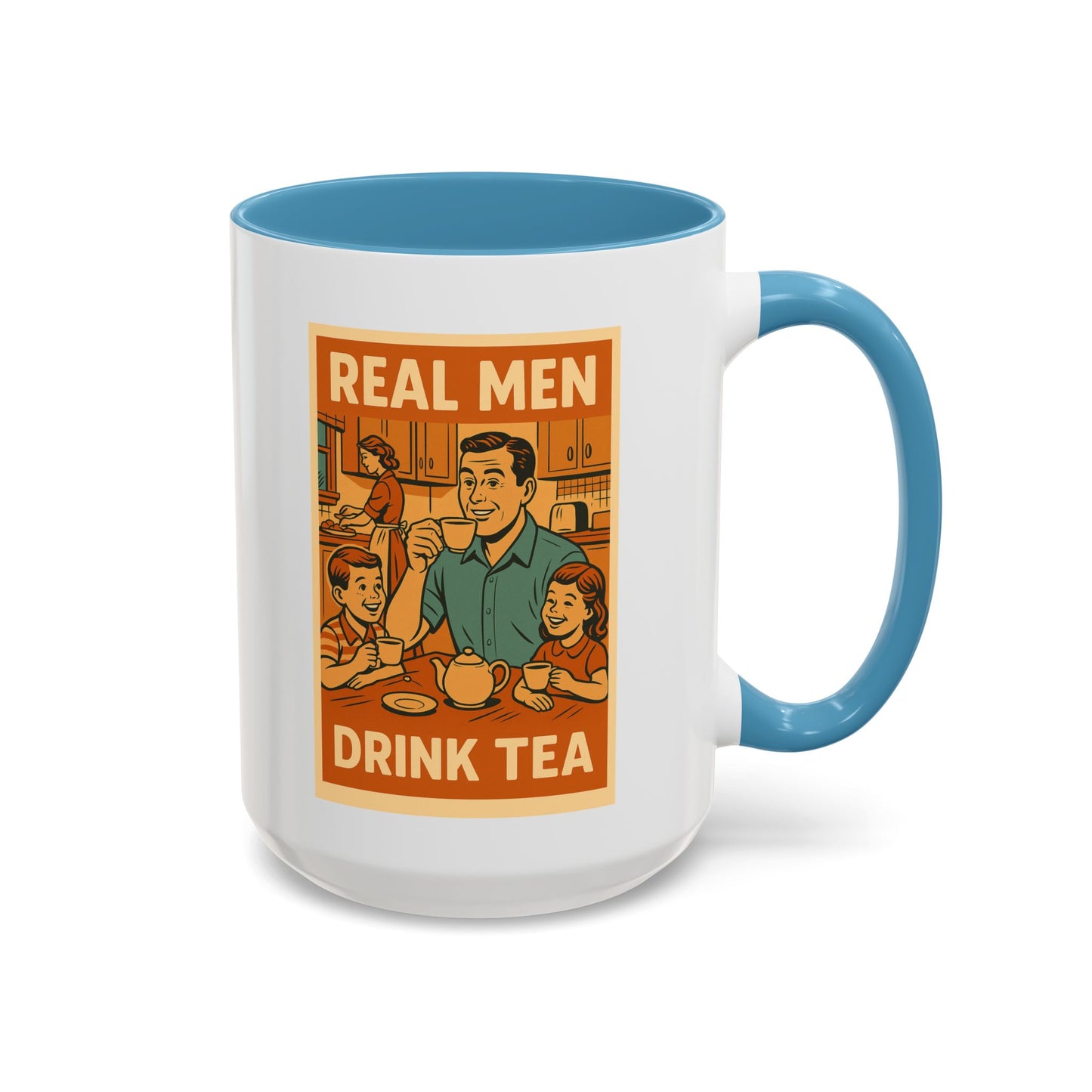 "Real Men Drink Tea" Cartoon Accent Coffee Mug, 11oz and 15 Oz