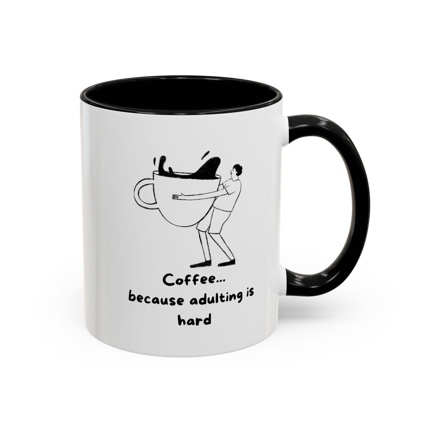 "Coffee, Because Adulting Is Hard" Accent Coffee Mug, 11 oz and 15 oz
