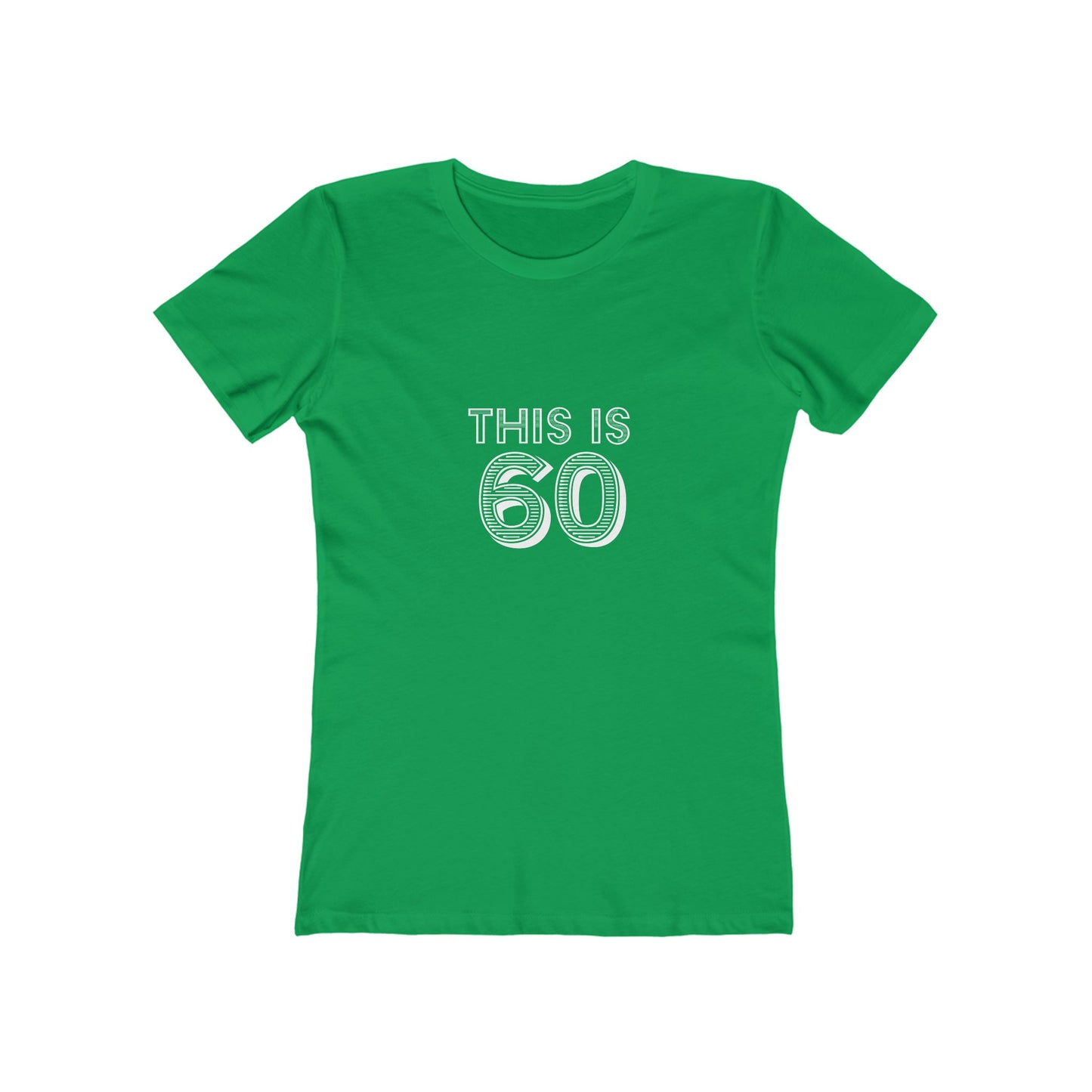 "This is 60" 100% Cotton Women's Fitted T-Shirt