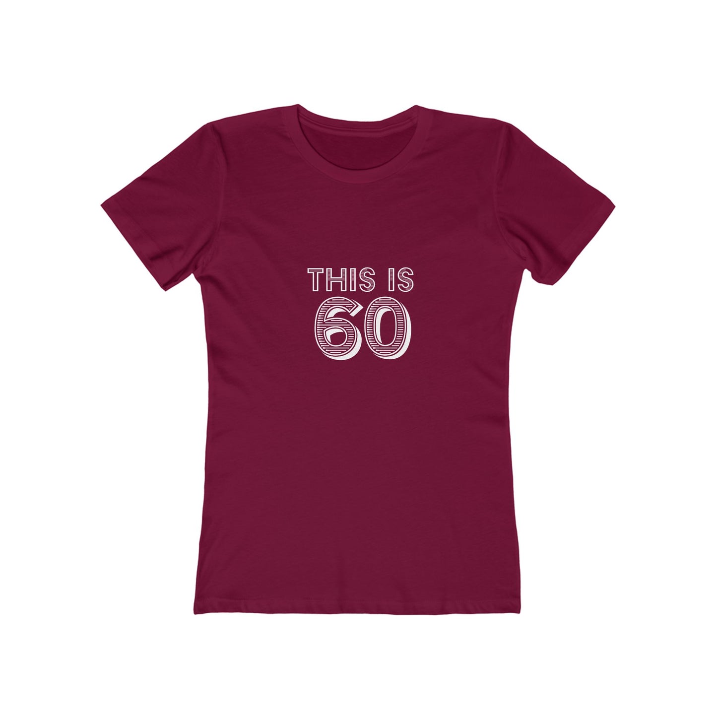 "This is 60" 100% Cotton Women's Fitted T-Shirt