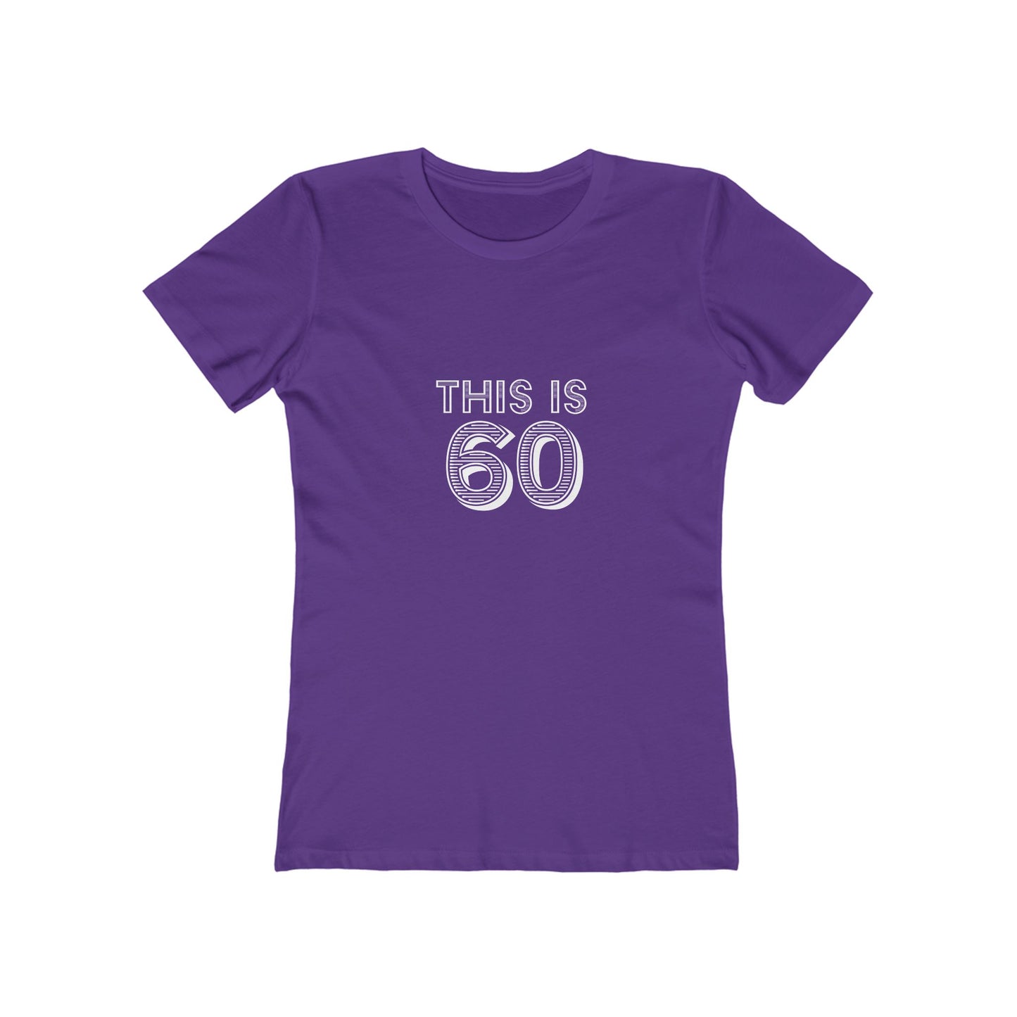 "This is 60" 100% Cotton Women's Fitted T-Shirt