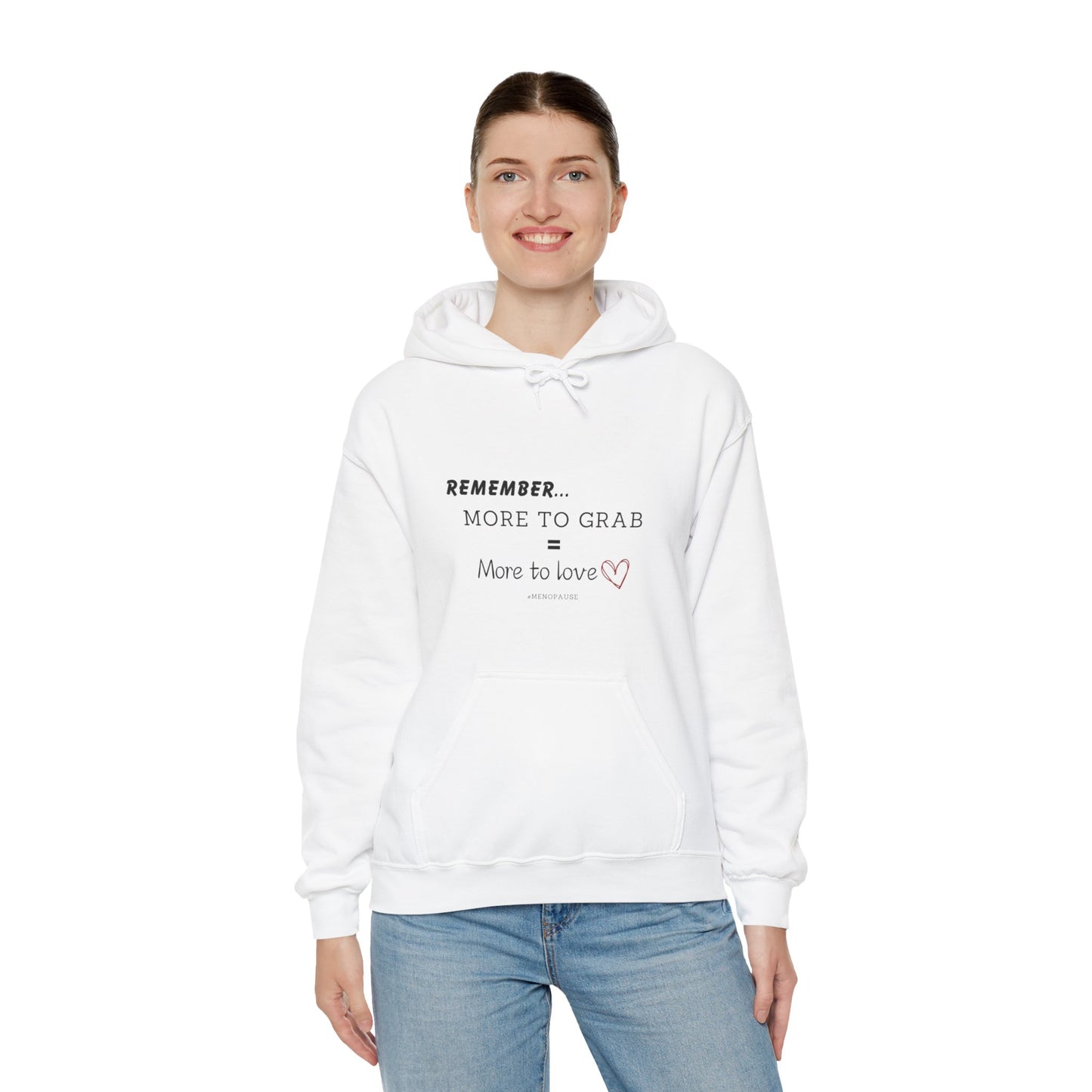 "More To Grab = More To Love, Menopause" Heavy Blend™ Hoodie Sweatshirt