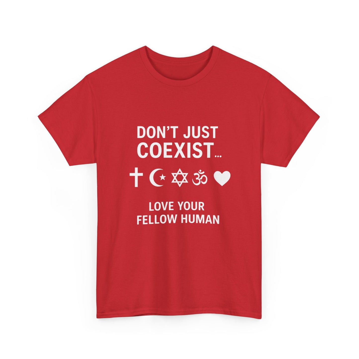 Love Your Fellow Human 100% Cotton Unisex Tee - Pro Love Message T-Shirt