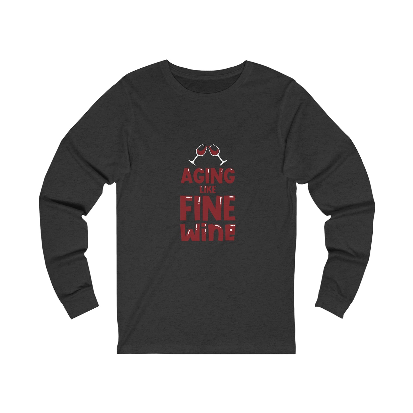 "Aging Like Fine Wine" 100% Cotton Women's Long Sleeve Crew Neck T-Shirt
