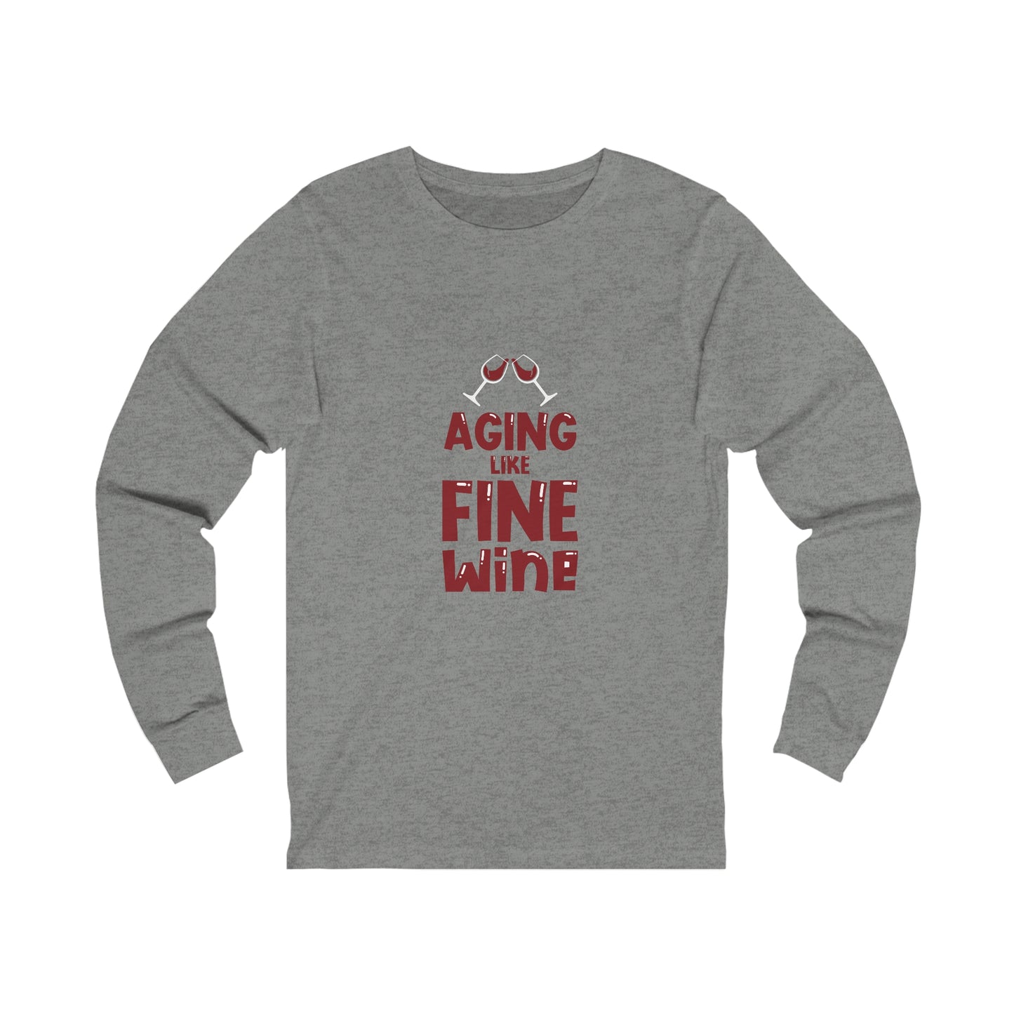 "Aging Like Fine Wine" 100% Cotton Women's Long Sleeve Crew Neck T-Shirt
