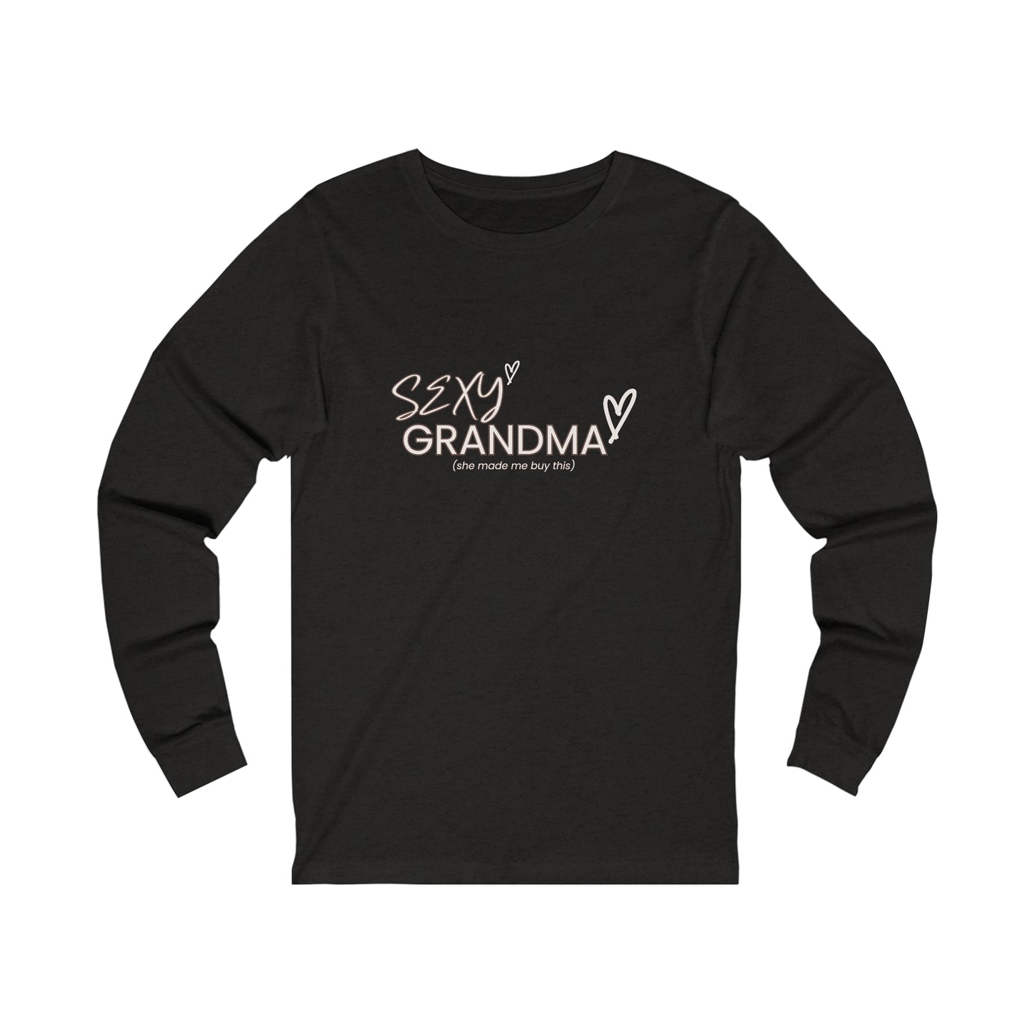 "Sexy Grandma" 100% Cotton Women's Long Sleeve Crew Neck T-Shirt