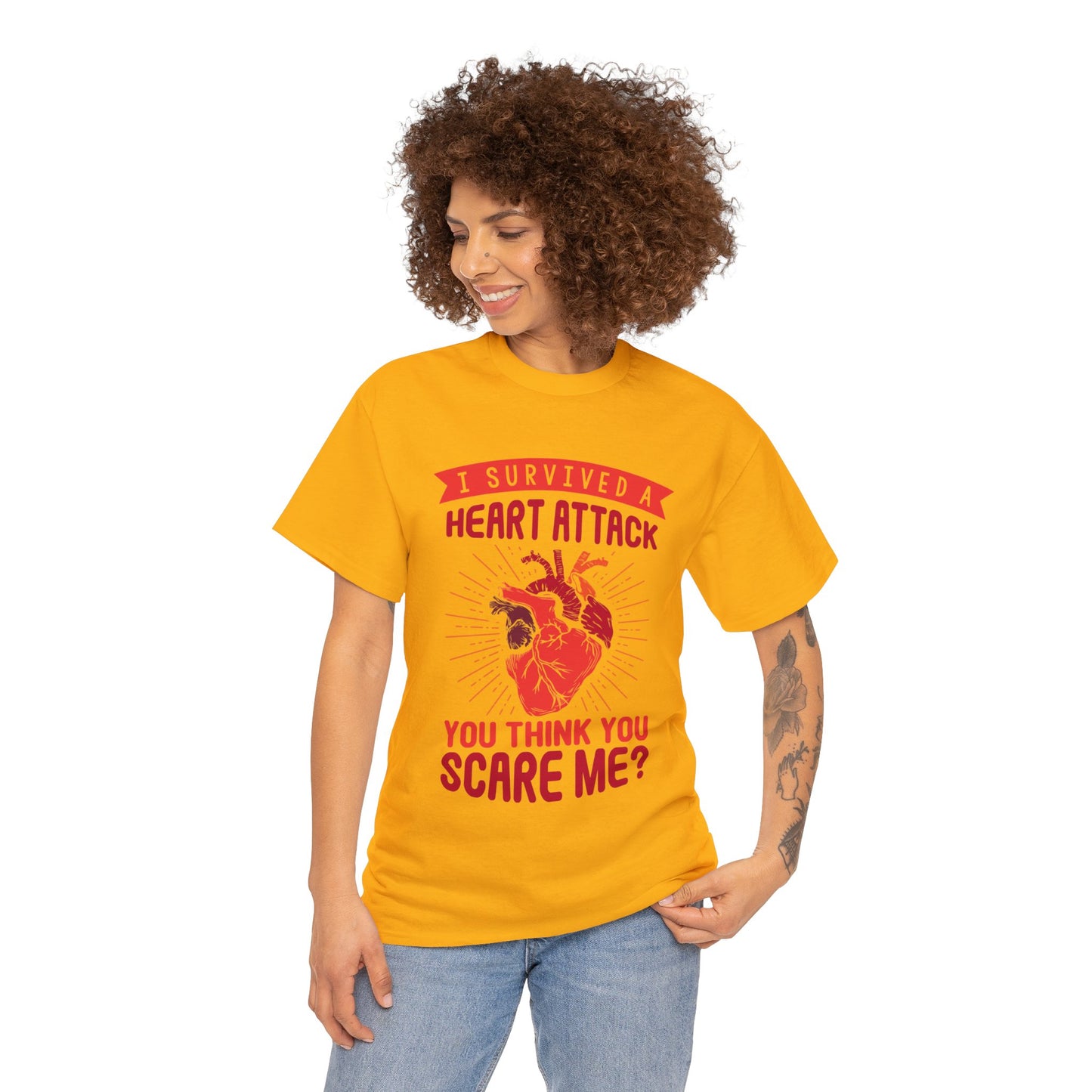 "I Survived a Heart Attack... You Think You Scare Me?" 100% Cotton T-Shirt (Unisex)