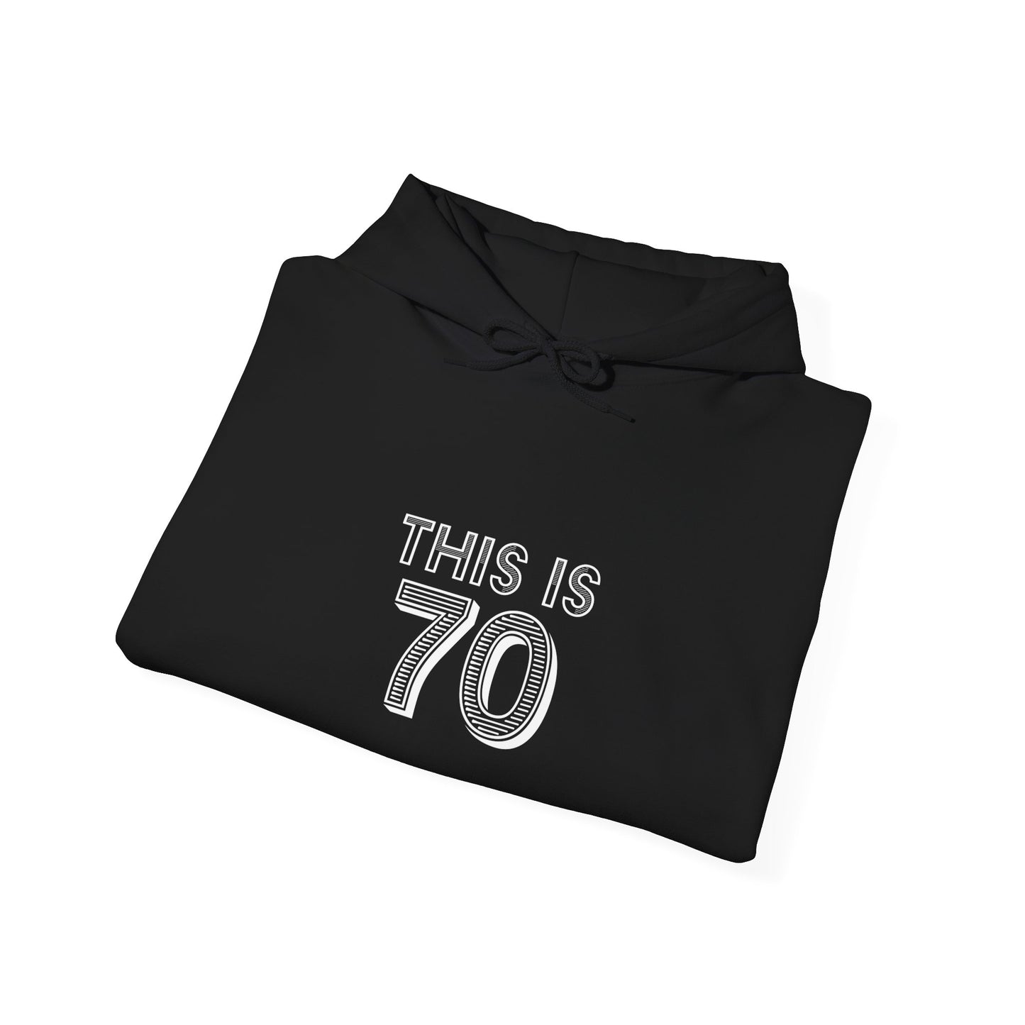 "This Is 70" Heavy Blend™ Hoodie Sweatshirt (Unisex)