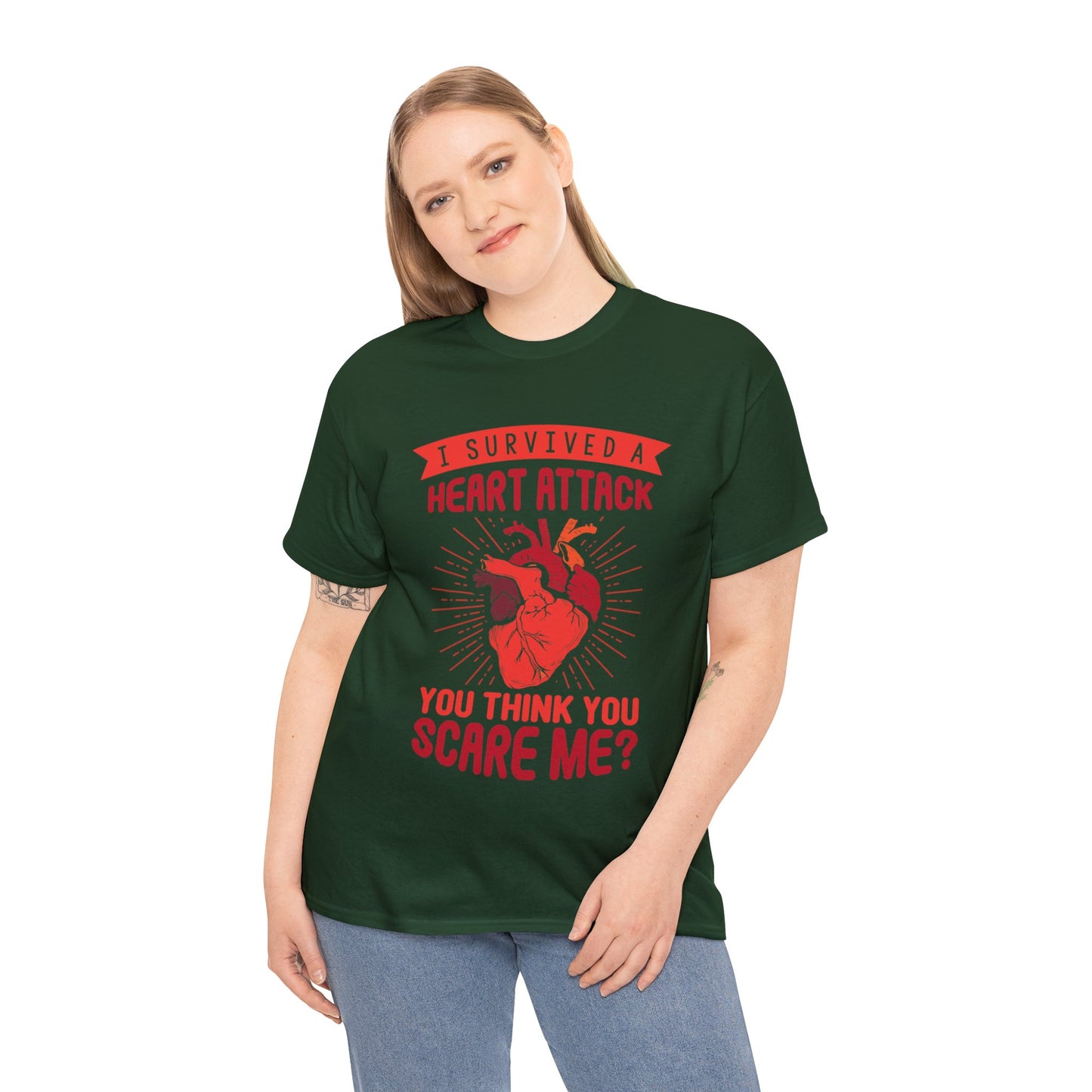 "I Survived a Heart Attack... You Think You Scare Me?" 100% Cotton T-Shirt (Unisex)