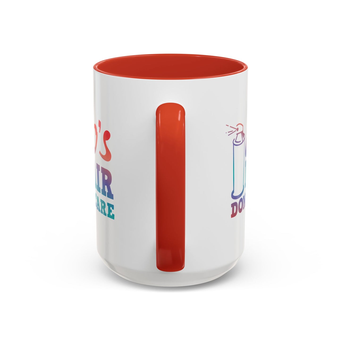 "80's Hair Don't Care" Accent Coffee Mug, 11 Oz and 15 Oz