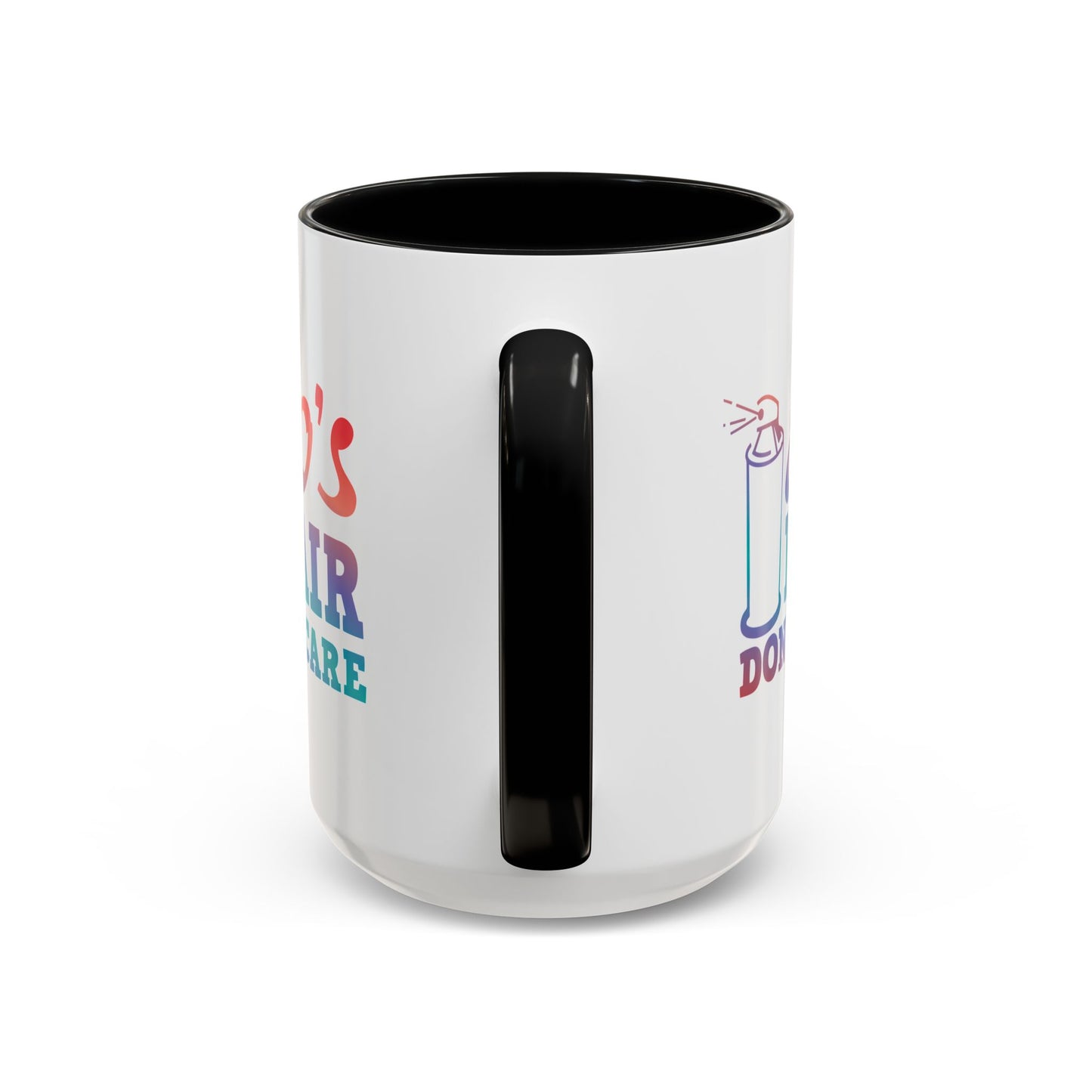 "80's Hair Don't Care" Accent Coffee Mug, 11 Oz and 15 Oz