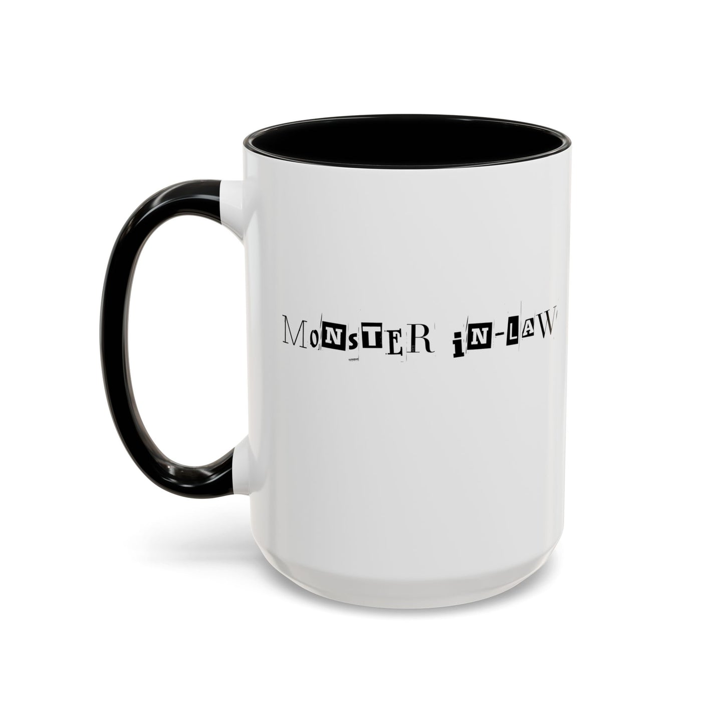 "Monster in-Law" Accent Coffee Mug, 11 Oz and 15 Oz