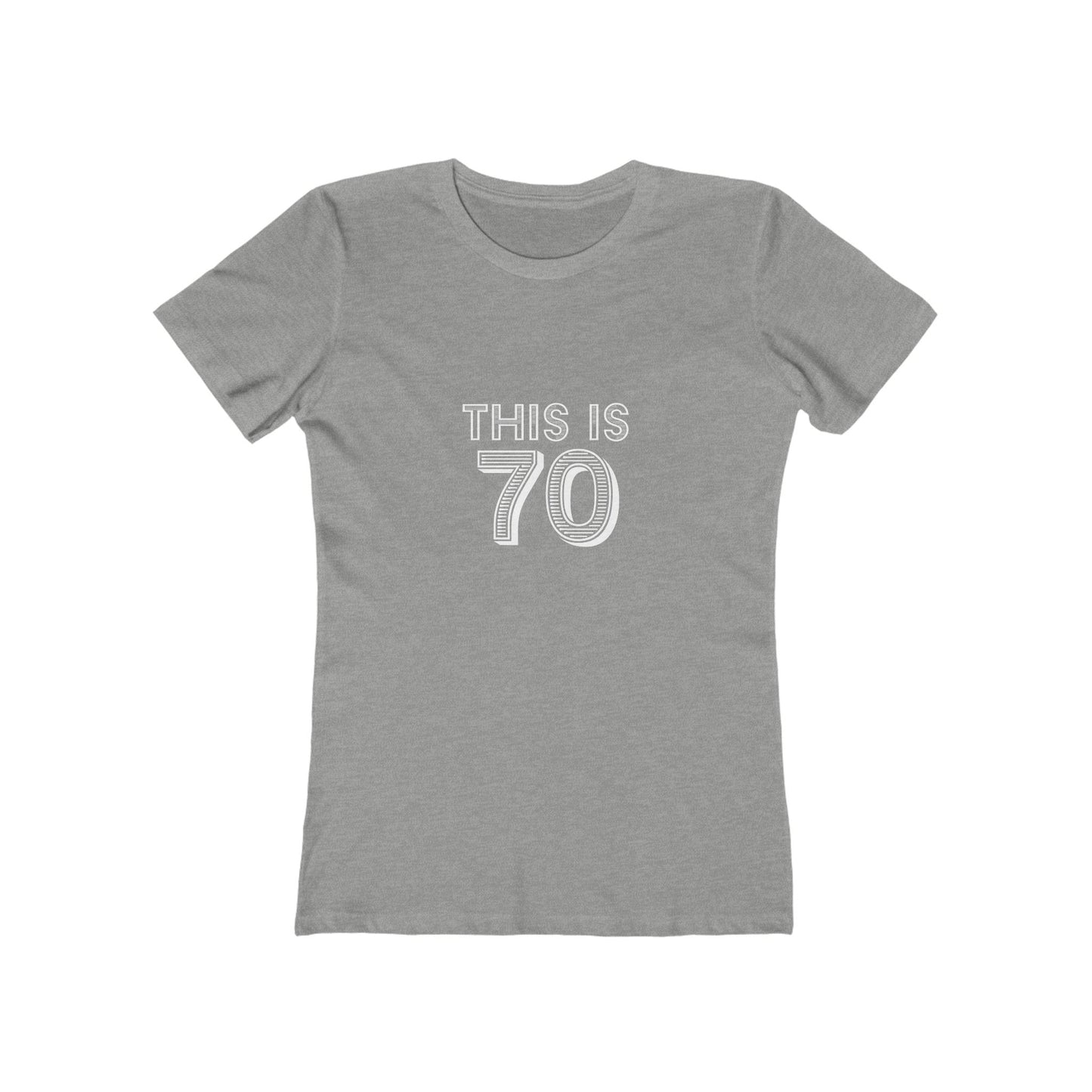 "This is 70" 100% Cotton Women's Fitted T-Shirt