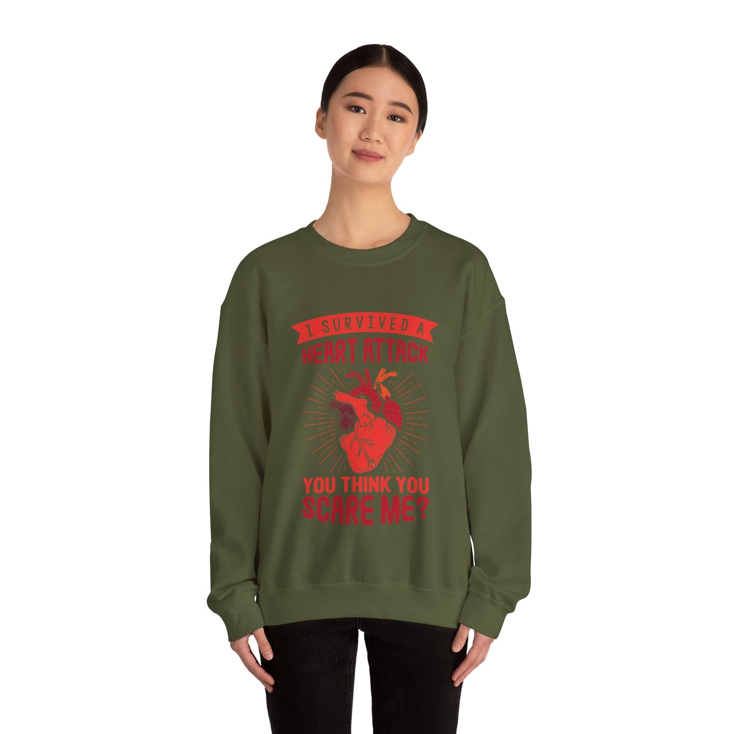 "I Survived A Heart Attack...You Think You Scare Me" Heavy Blend™ Crewneck Sweatshirt (Unisex)