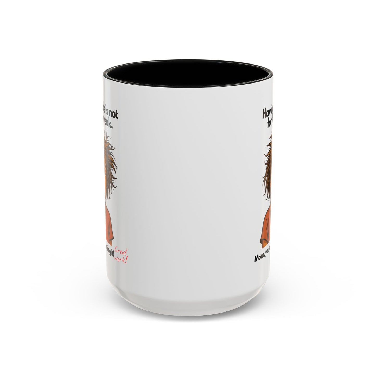 "Having Kids Is Not For The Weak" Accent Coffee Mug, 11 Oz and 15 Oz