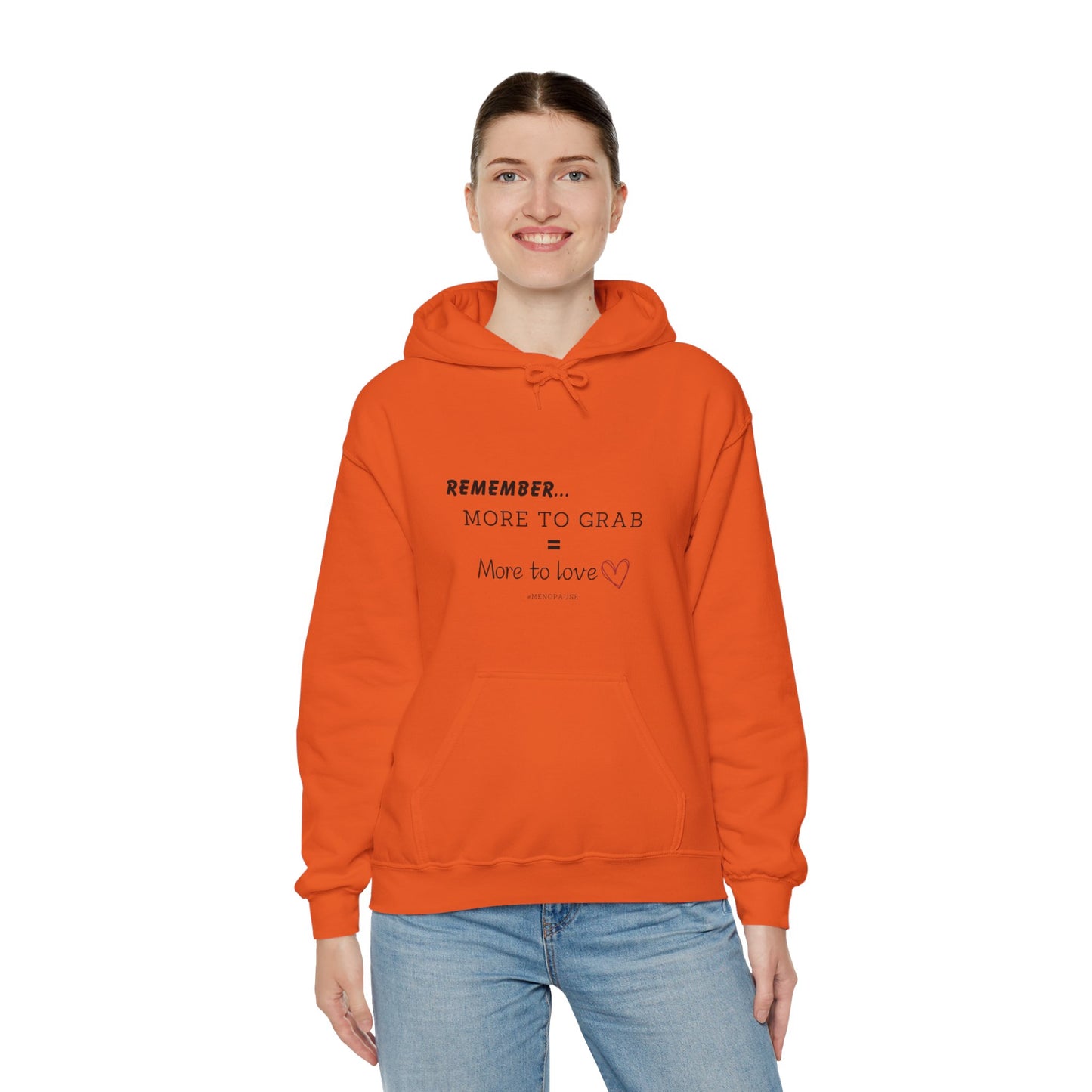 "More To Grab = More To Love, Menopause" Heavy Blend™ Hoodie Sweatshirt