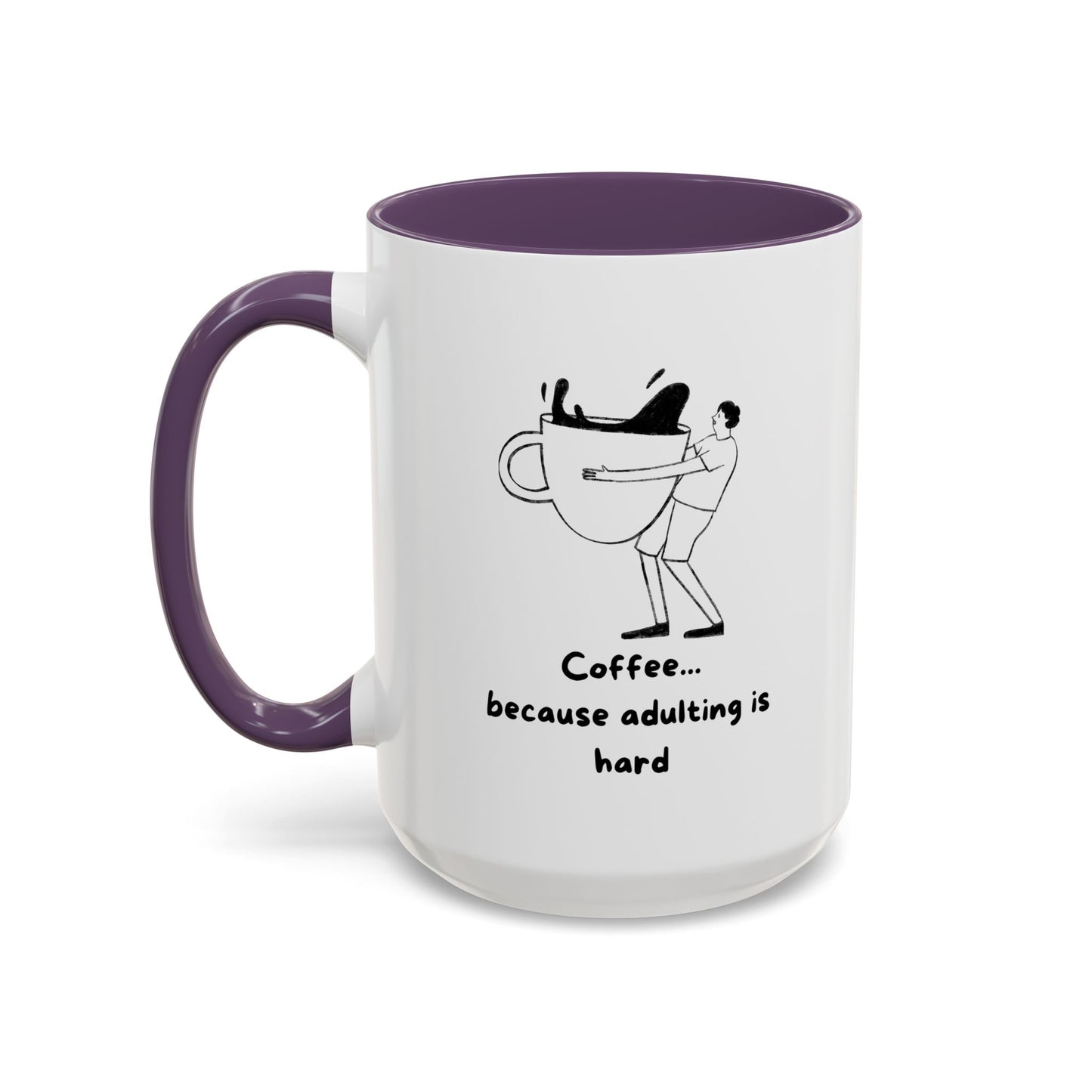 "Coffee, Because Adulting Is Hard" Accent Coffee Mug, 11 oz and 15 oz