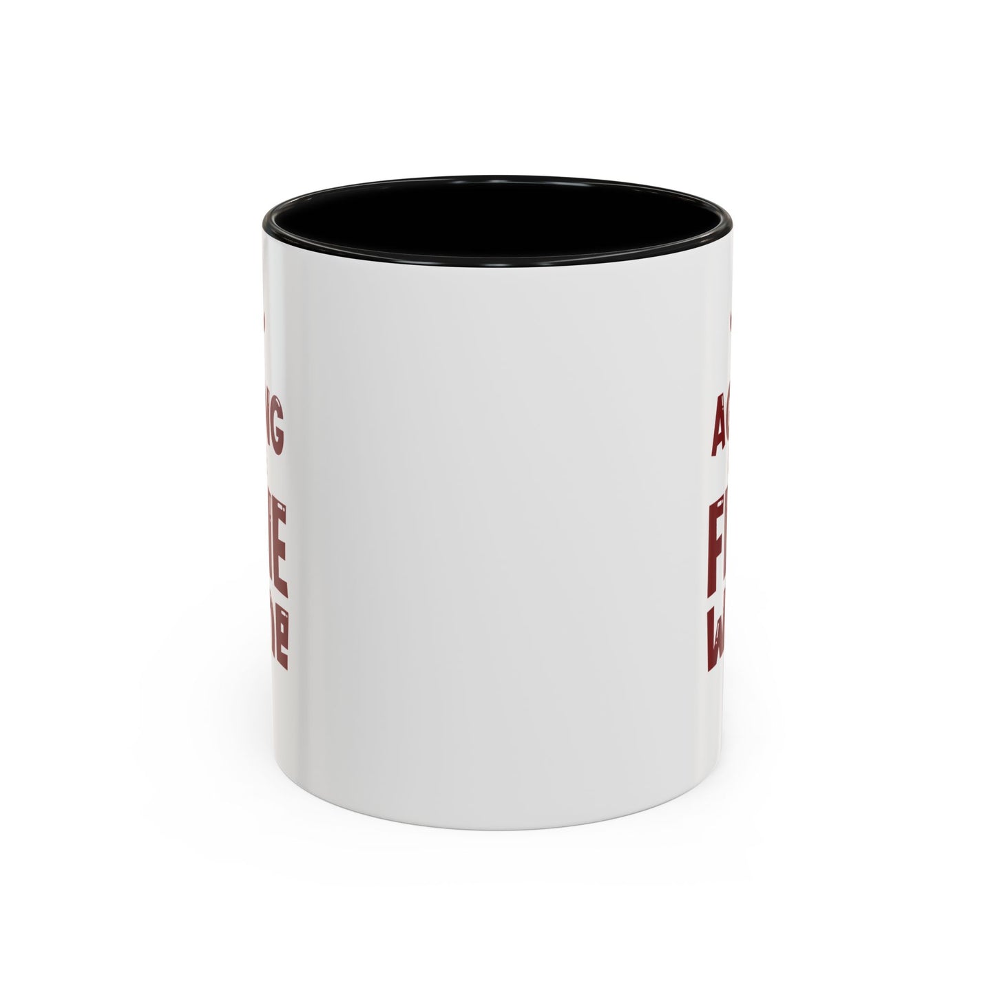 "Aging Like Fine Wine" Accent Coffee Mug, 11 Oz and 15 Oz