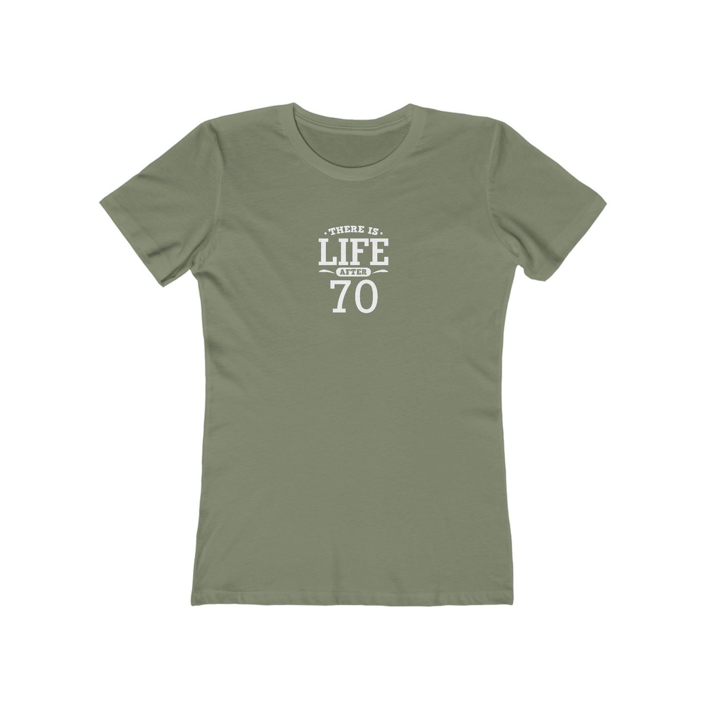 "There is Life After 70" 100% Cotton Women's Fitted T-Shirt