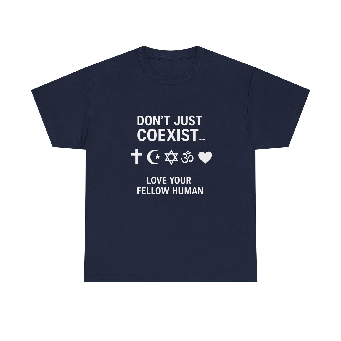 Love Your Fellow Human 100% Cotton Unisex Tee - Pro Love Message T-Shirt