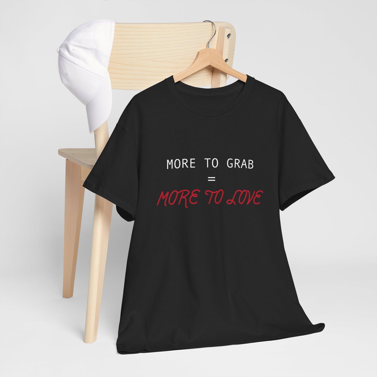 "More to Grab = More to Love" 100% Cotton T-Shirt (Unisex)