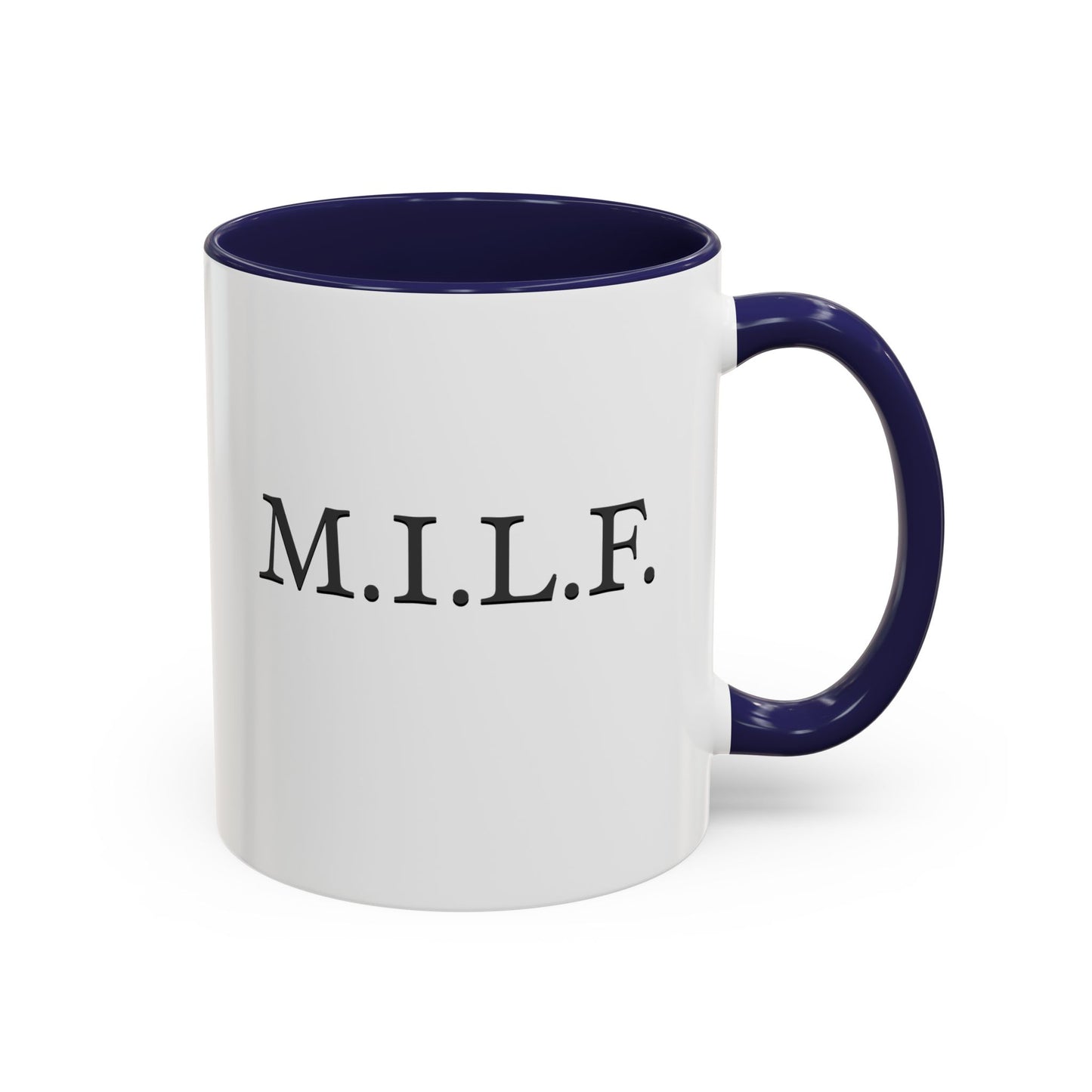 "M.I.L.F." Accent Coffee Mug, 11 Oz and 15 Oz