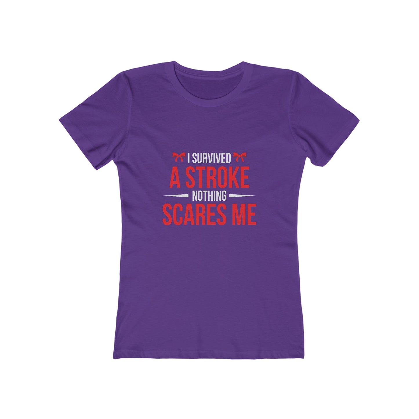 "I Survived A Stroke, Nothing Scares Me" 100% Cotton Women's Boyfriend T-Shirt