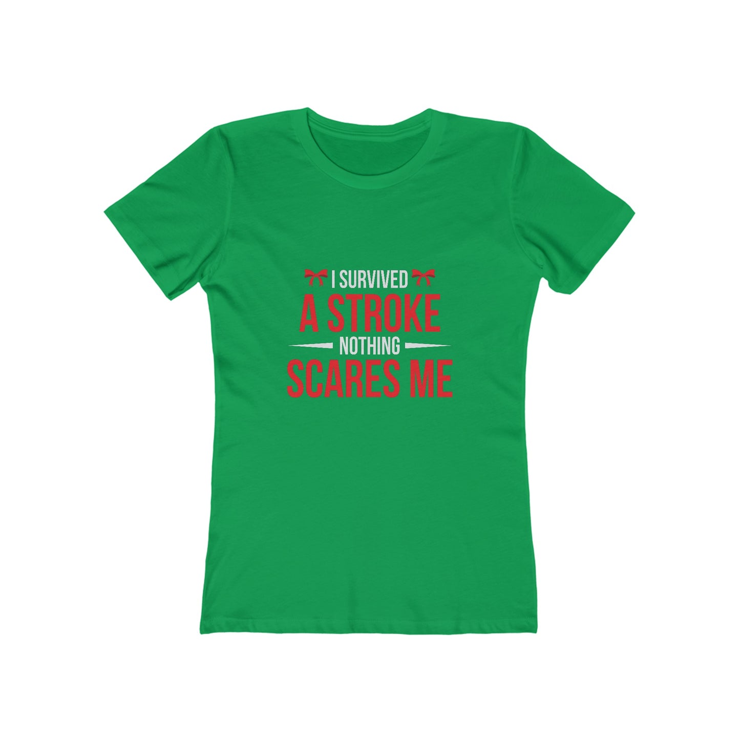 "I Survived A Stroke, Nothing Scares Me" 100% Cotton Women's Boyfriend T-Shirt
