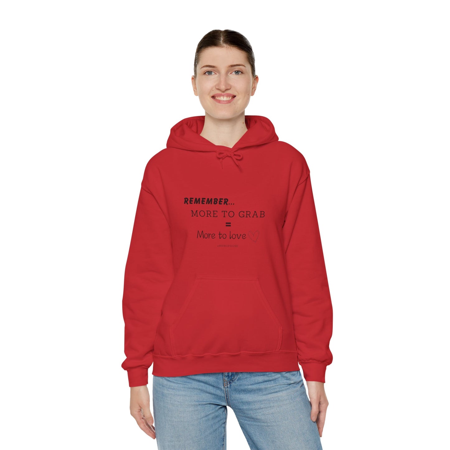 "More To Grab = More To Love, Menopause" Heavy Blend™ Hoodie Sweatshirt