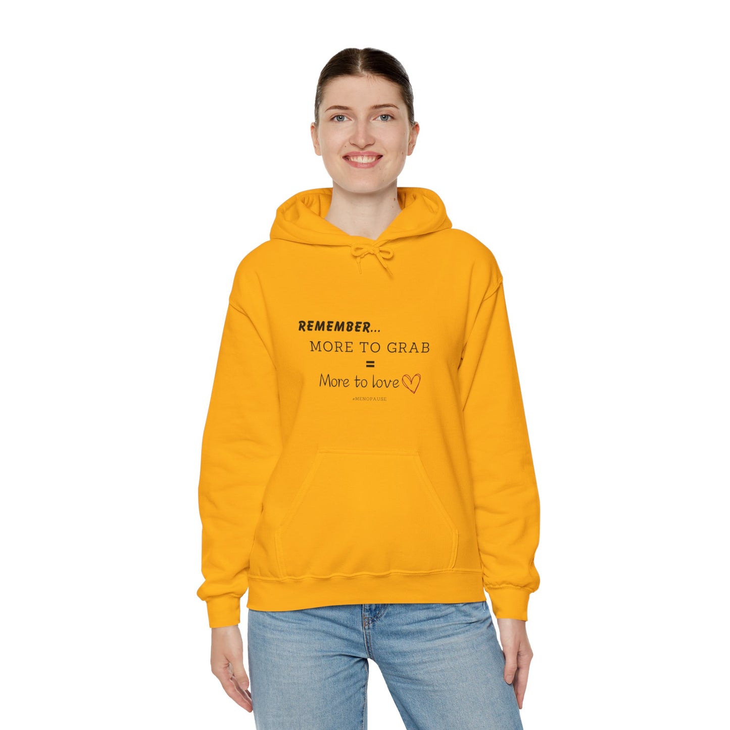 "More To Grab = More To Love, Menopause" Heavy Blend™ Hoodie Sweatshirt