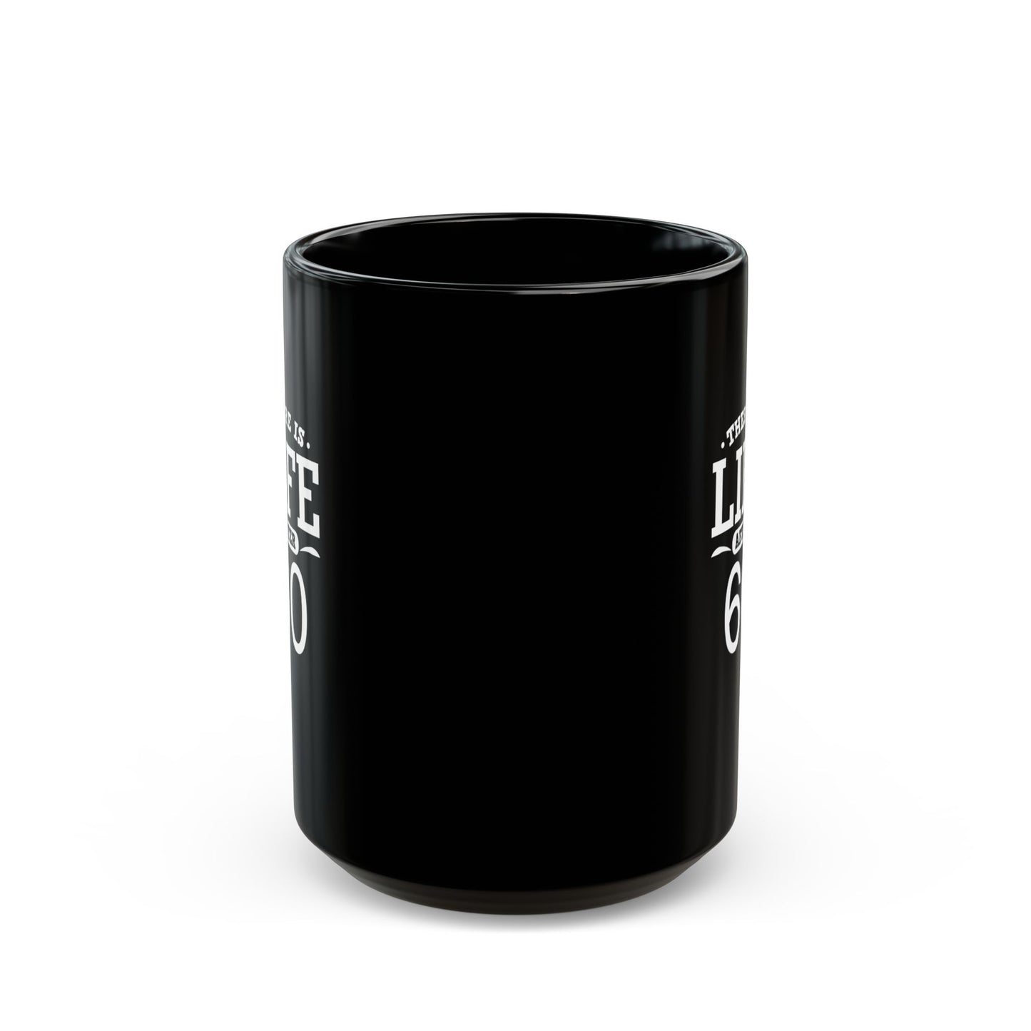Life After 60 Black Mug - Perfect Gift for Milestone Birthdays 11 Oz and 15 Oz