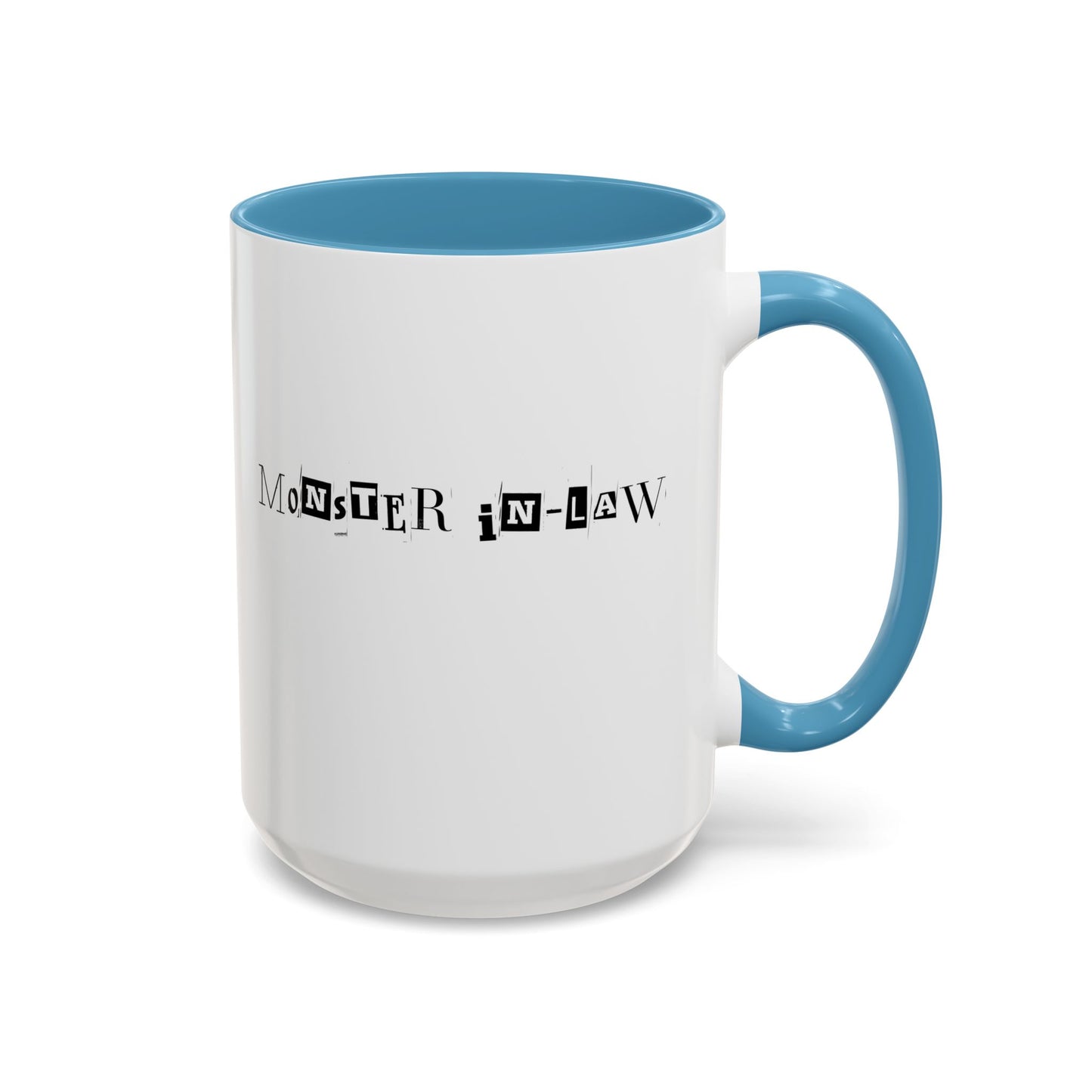 "Monster in-Law" Accent Coffee Mug, 11 Oz and 15 Oz