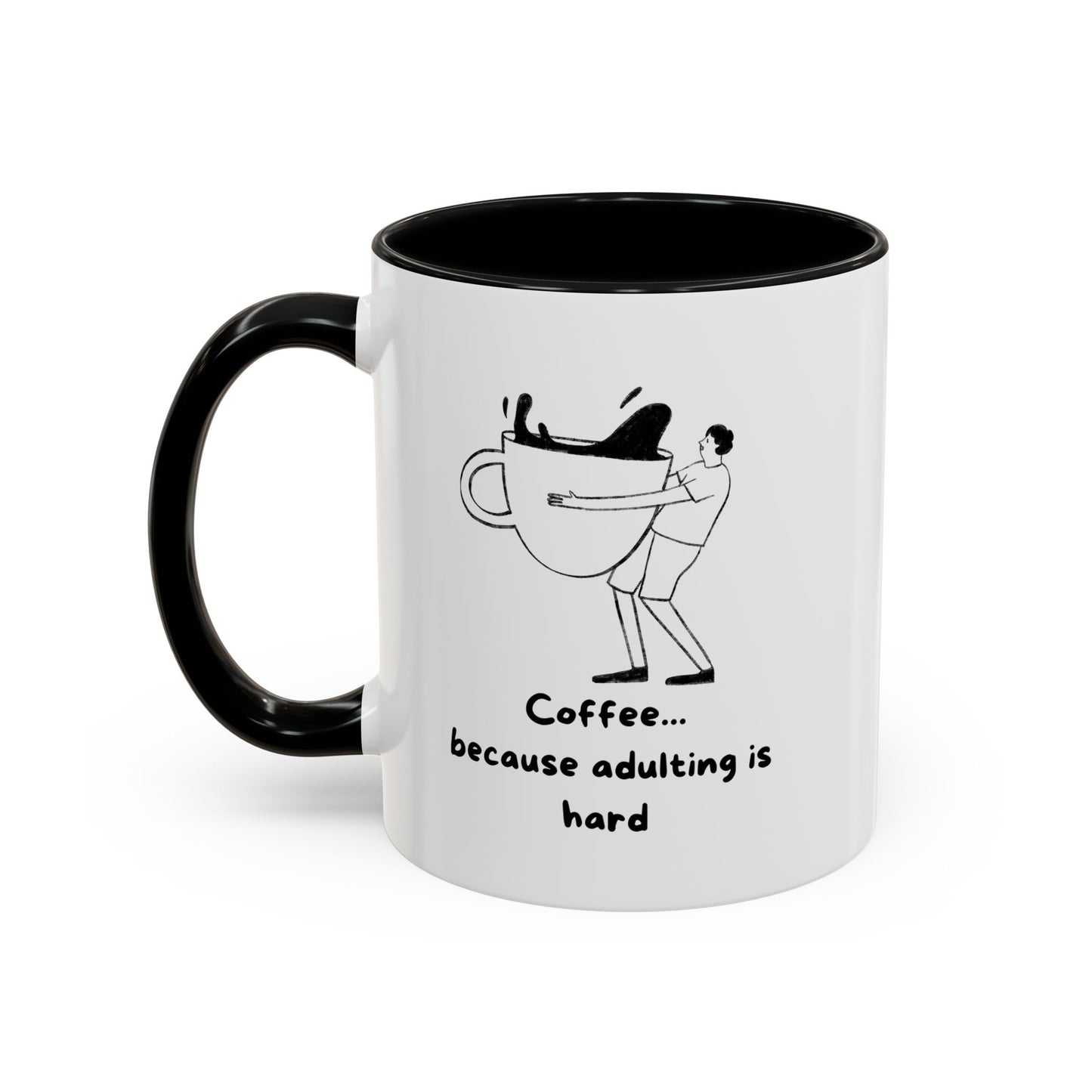 "Coffee, Because Adulting Is Hard" Accent Coffee Mug, 11 oz and 15 oz