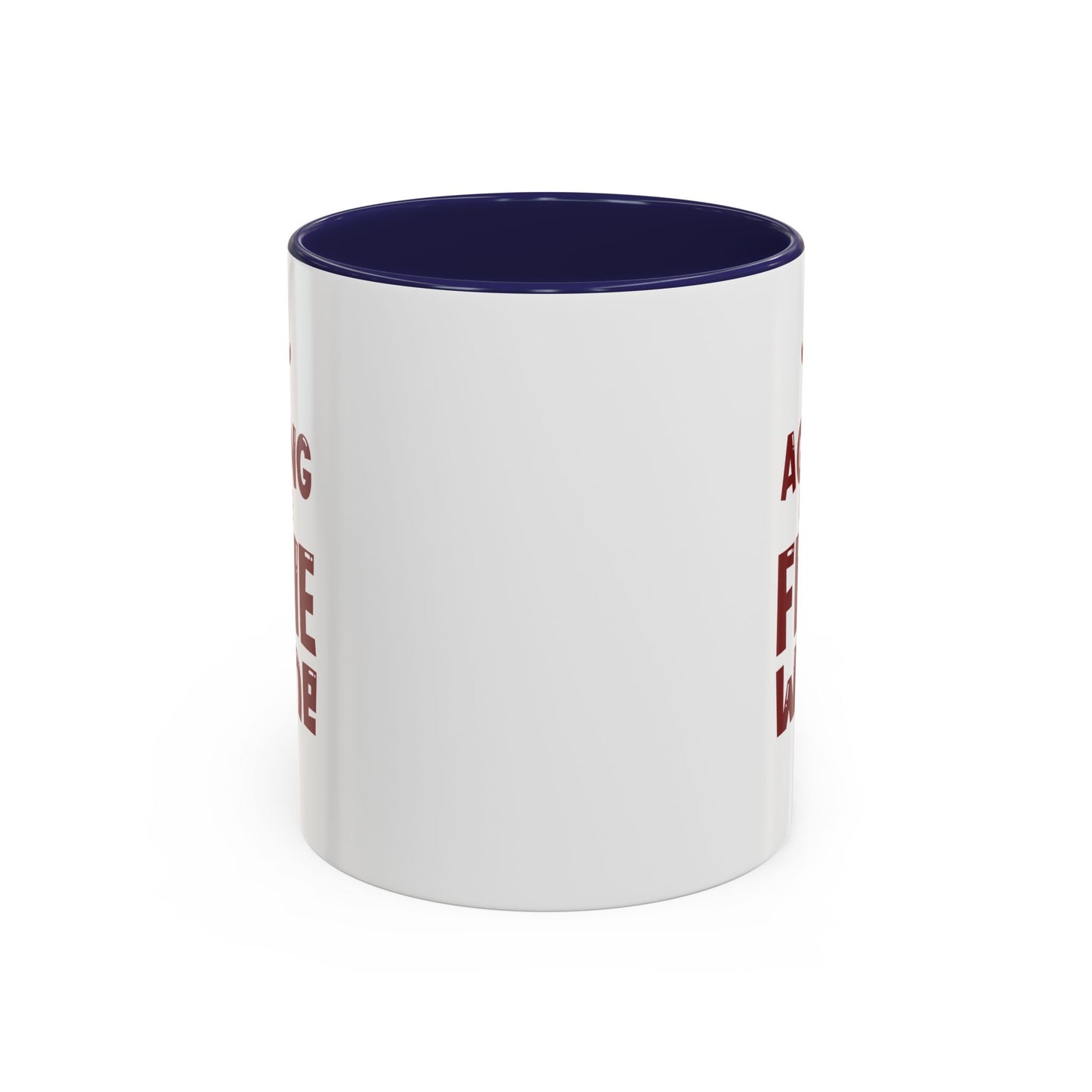 "Aging Like Fine Wine" Accent Coffee Mug, 11 Oz and 15 Oz