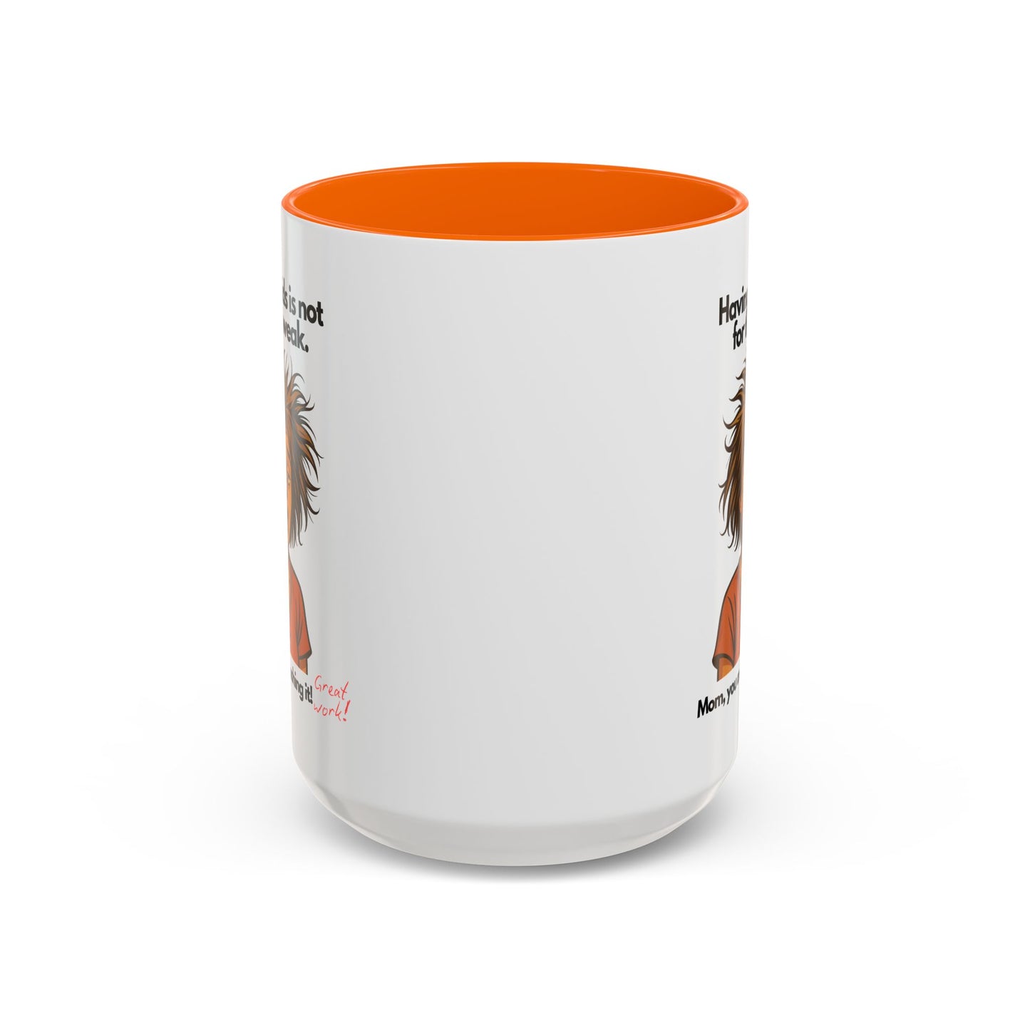 "Having Kids Is Not For The Weak" Accent Coffee Mug, 11 Oz and 15 Oz