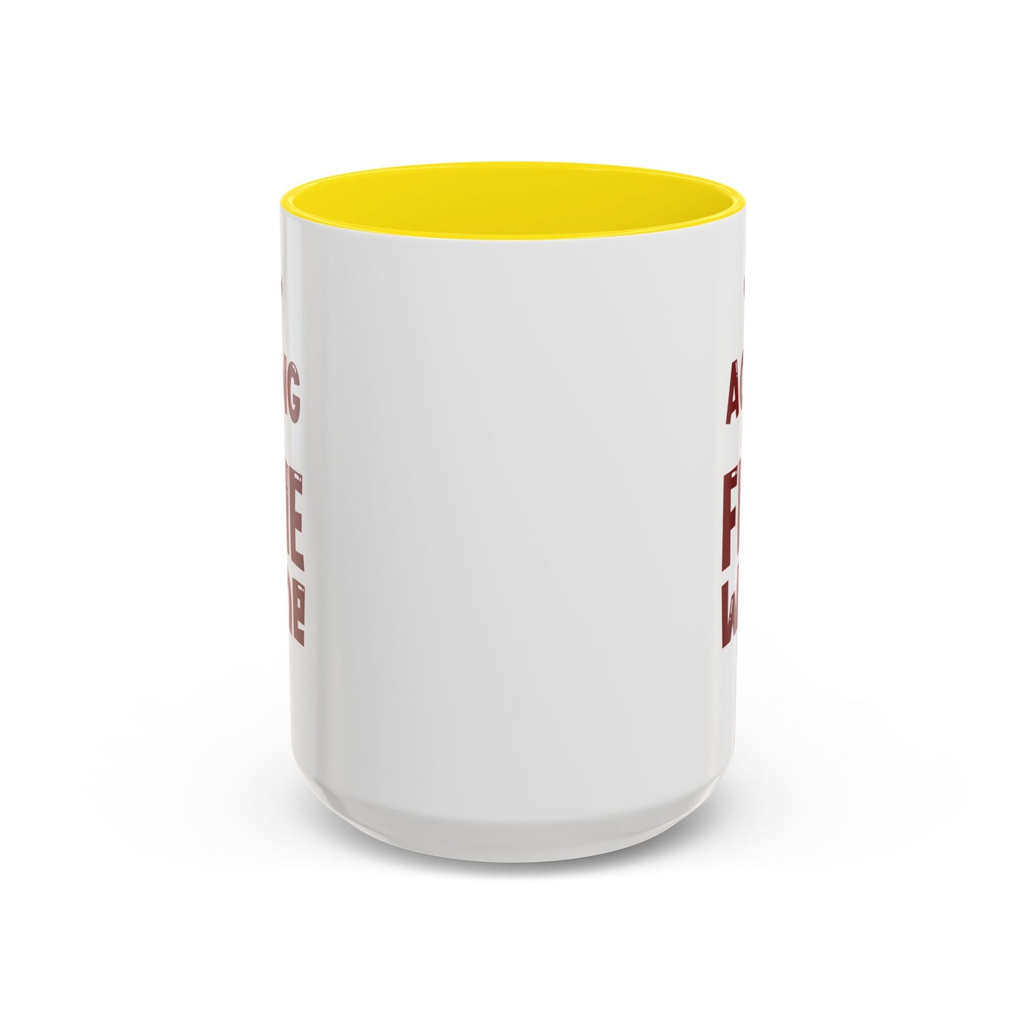 "Aging Like Fine Wine" Accent Coffee Mug, 11 Oz and 15 Oz