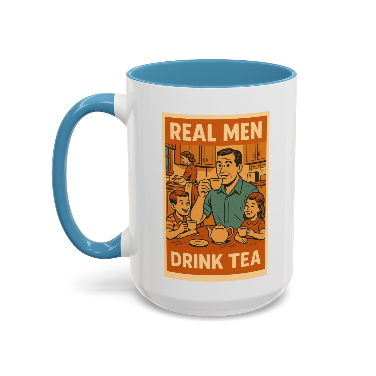 "Real Men Drink Tea" Cartoon Accent Coffee Mug, 11oz and 15 Oz