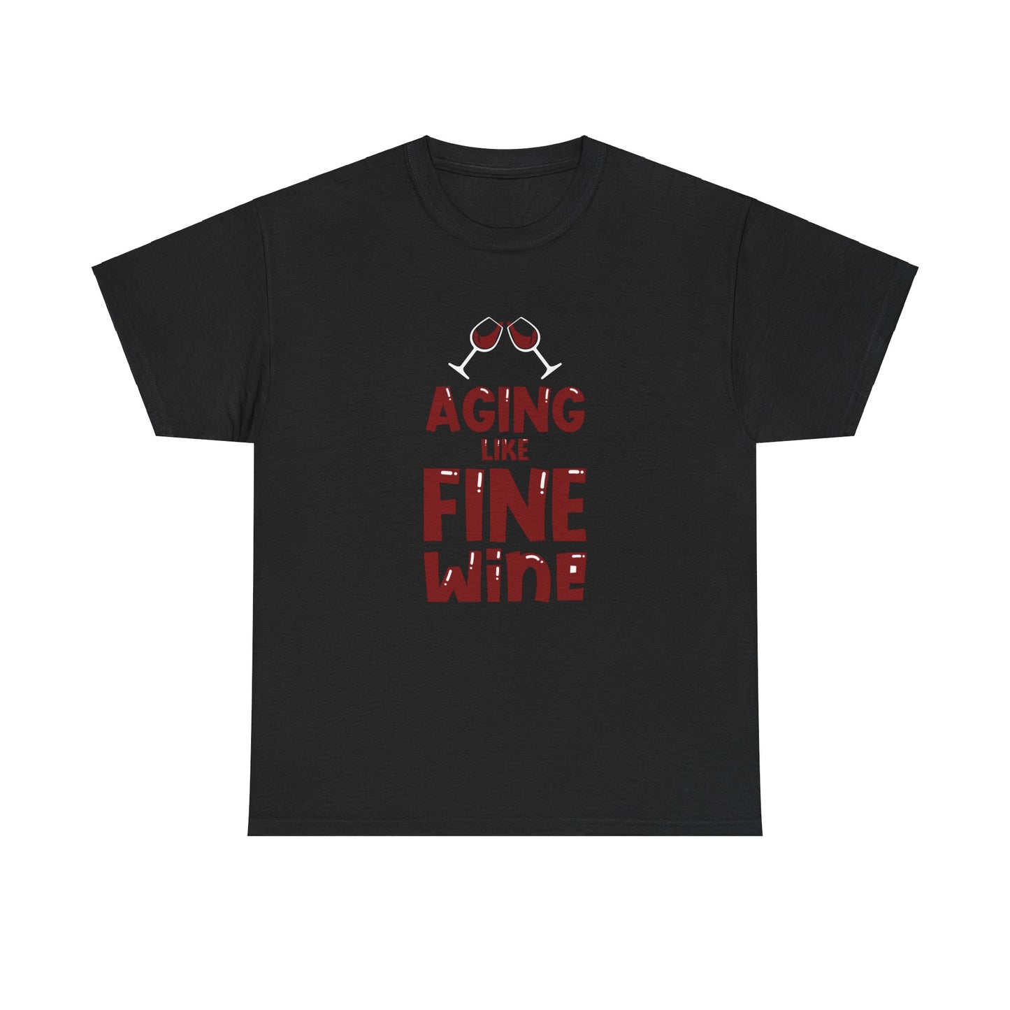 "Aging like Fine Wine" 100% Cotton T-Shirt (Unisex)