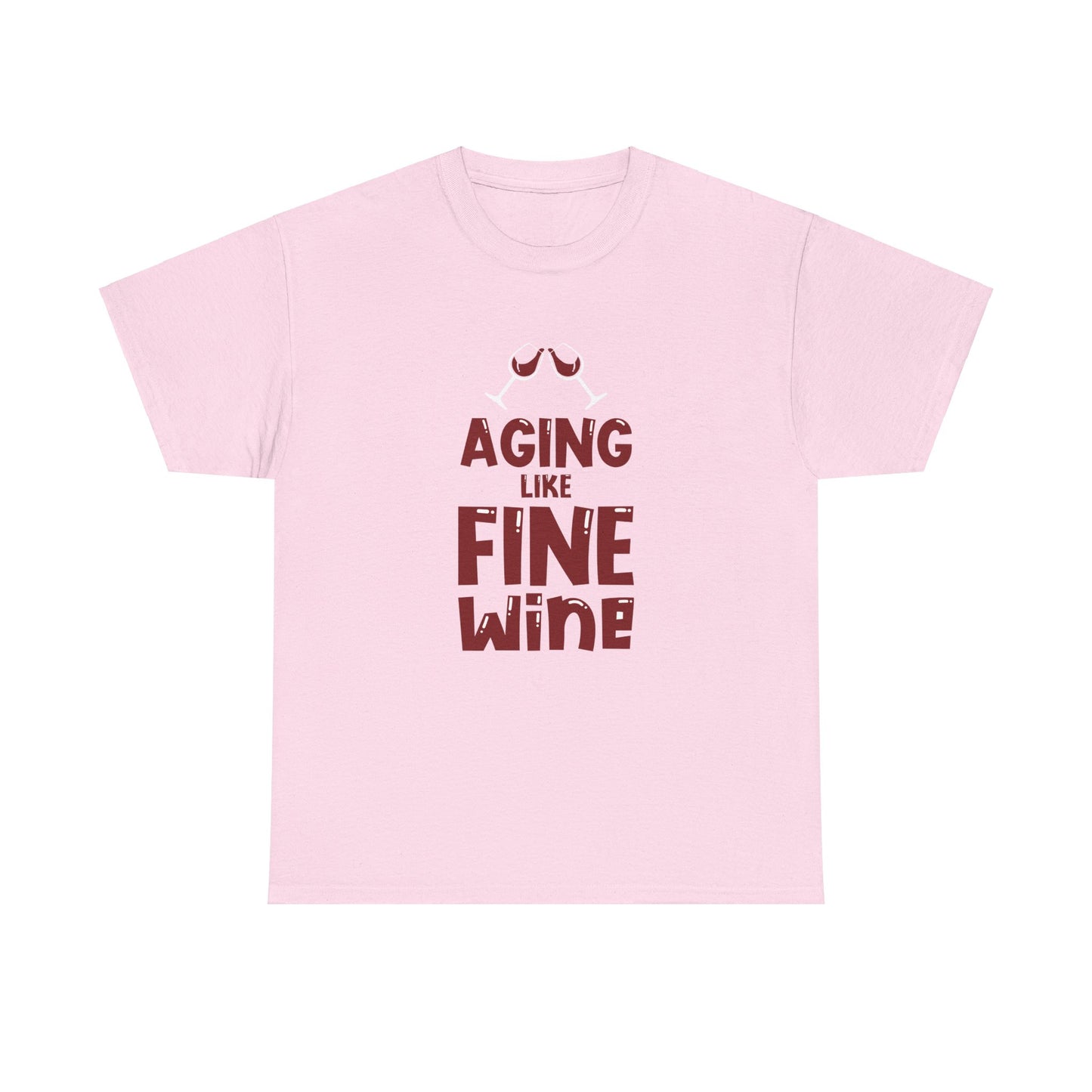 "Aging like Fine Wine" 100% Cotton T-Shirt (Unisex)