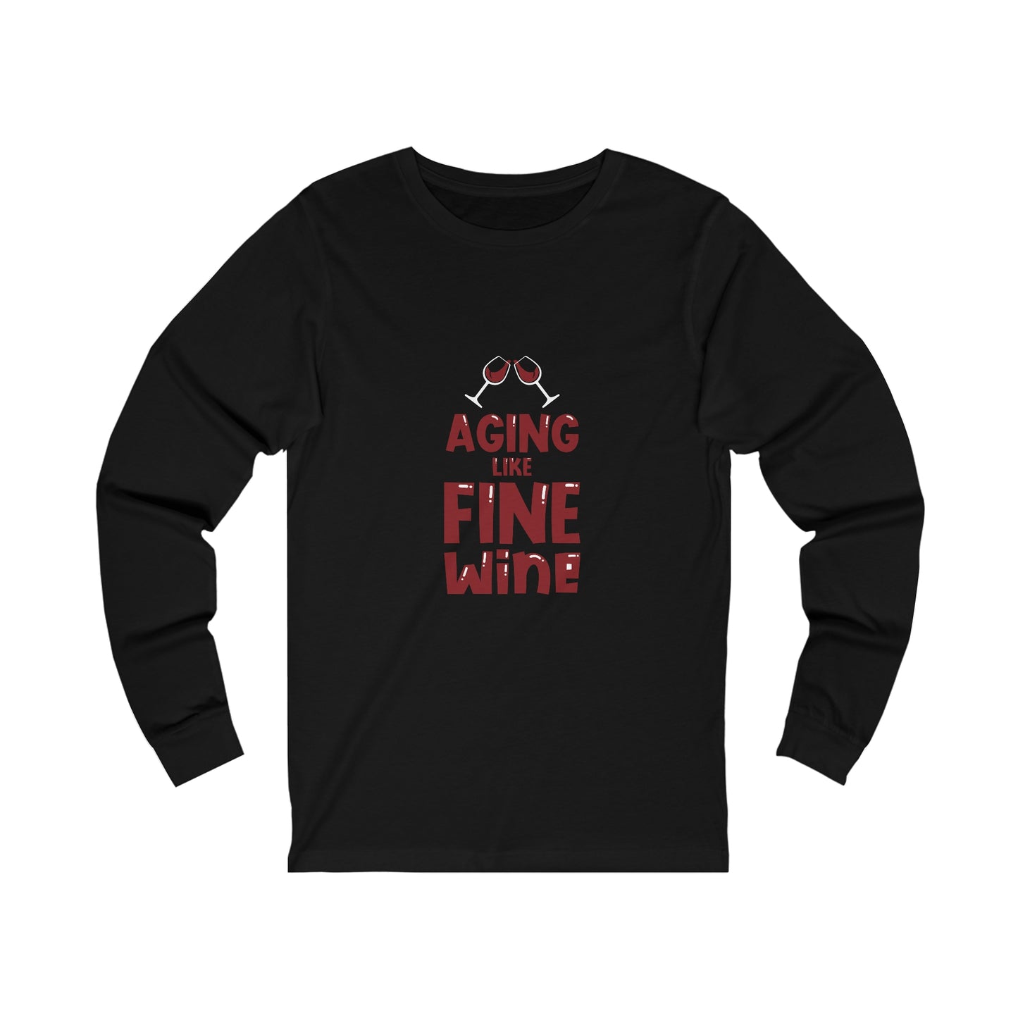 "Aging Like Fine Wine" 100% Cotton Women's Long Sleeve Crew Neck T-Shirt