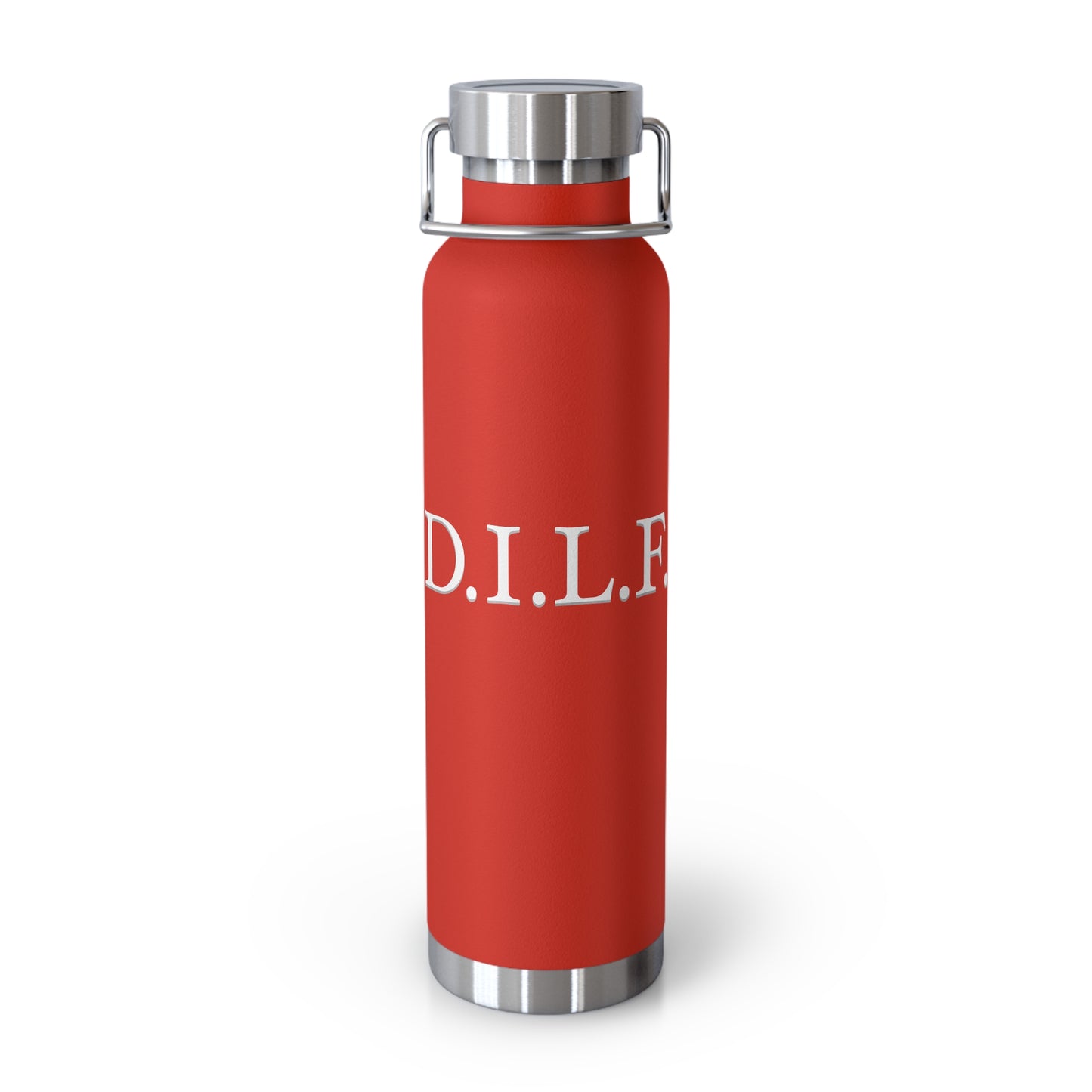 "D.I.L.F." Eco-Friendly 22oz Vacuum Insulated Bottle - BPA Free