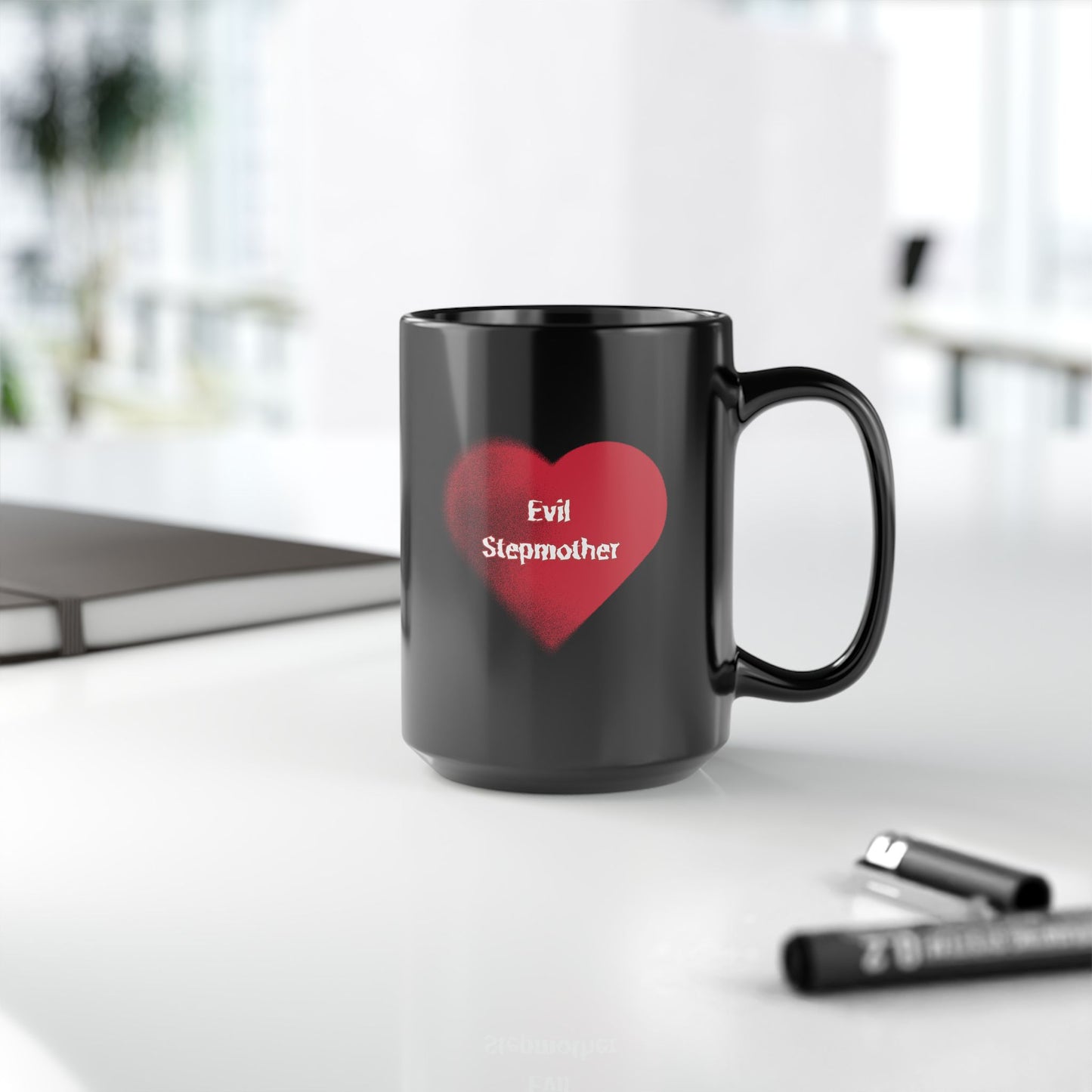 "Evil Stepmother" Black Coffee Mug, 11 0z and 15 Oz