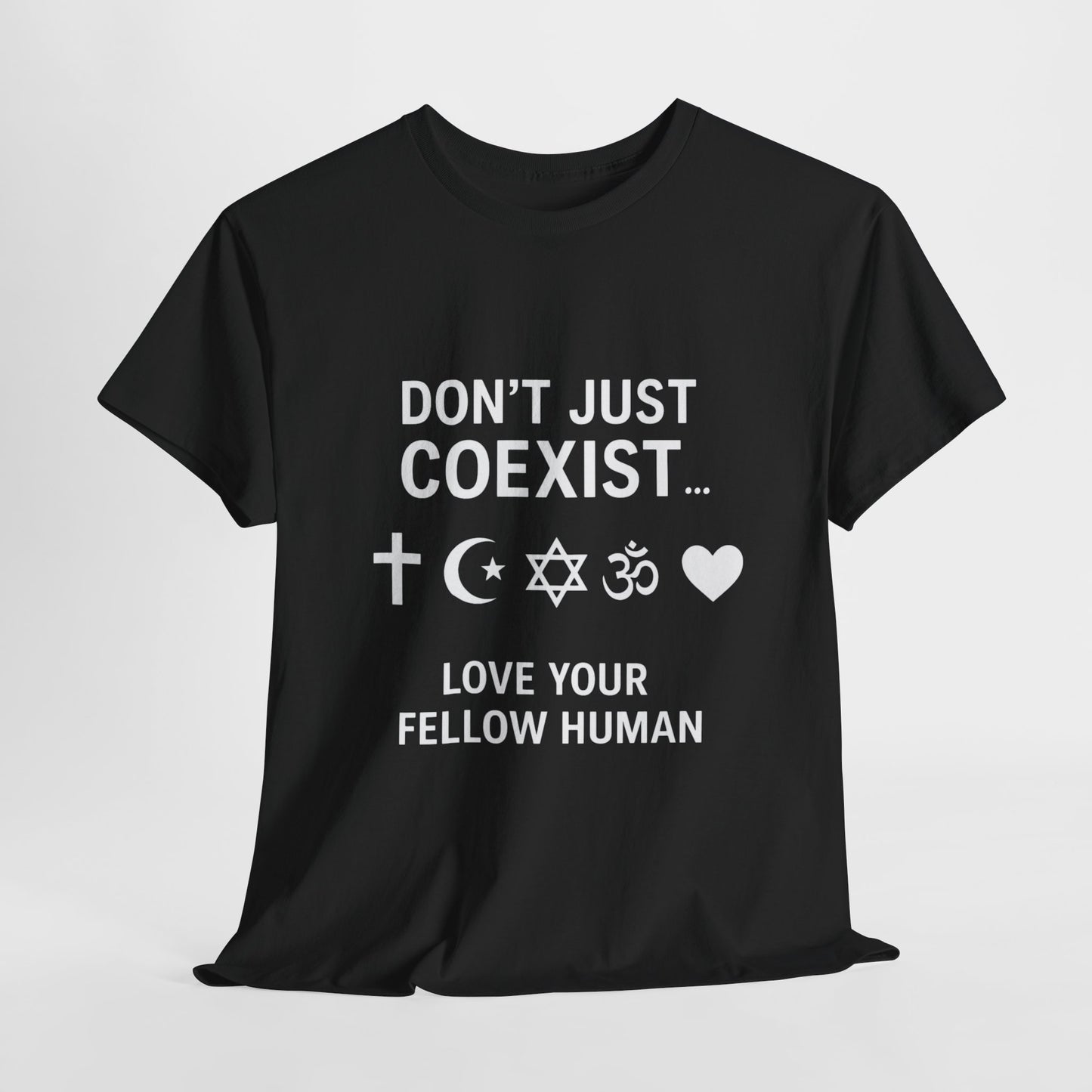 Love Your Fellow Human 100% Cotton Unisex Tee - Pro Love Message T-Shirt