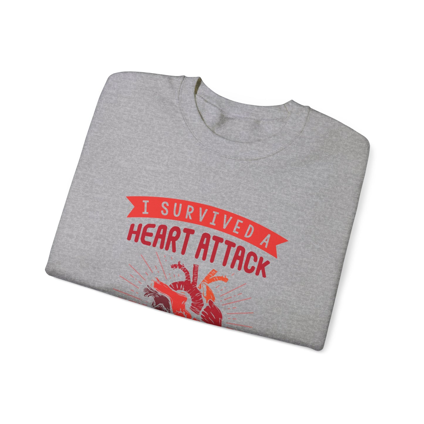 "I Survived A Heart Attack...You Think You Scare Me" Heavy Blend™ Crewneck Sweatshirt (Unisex)